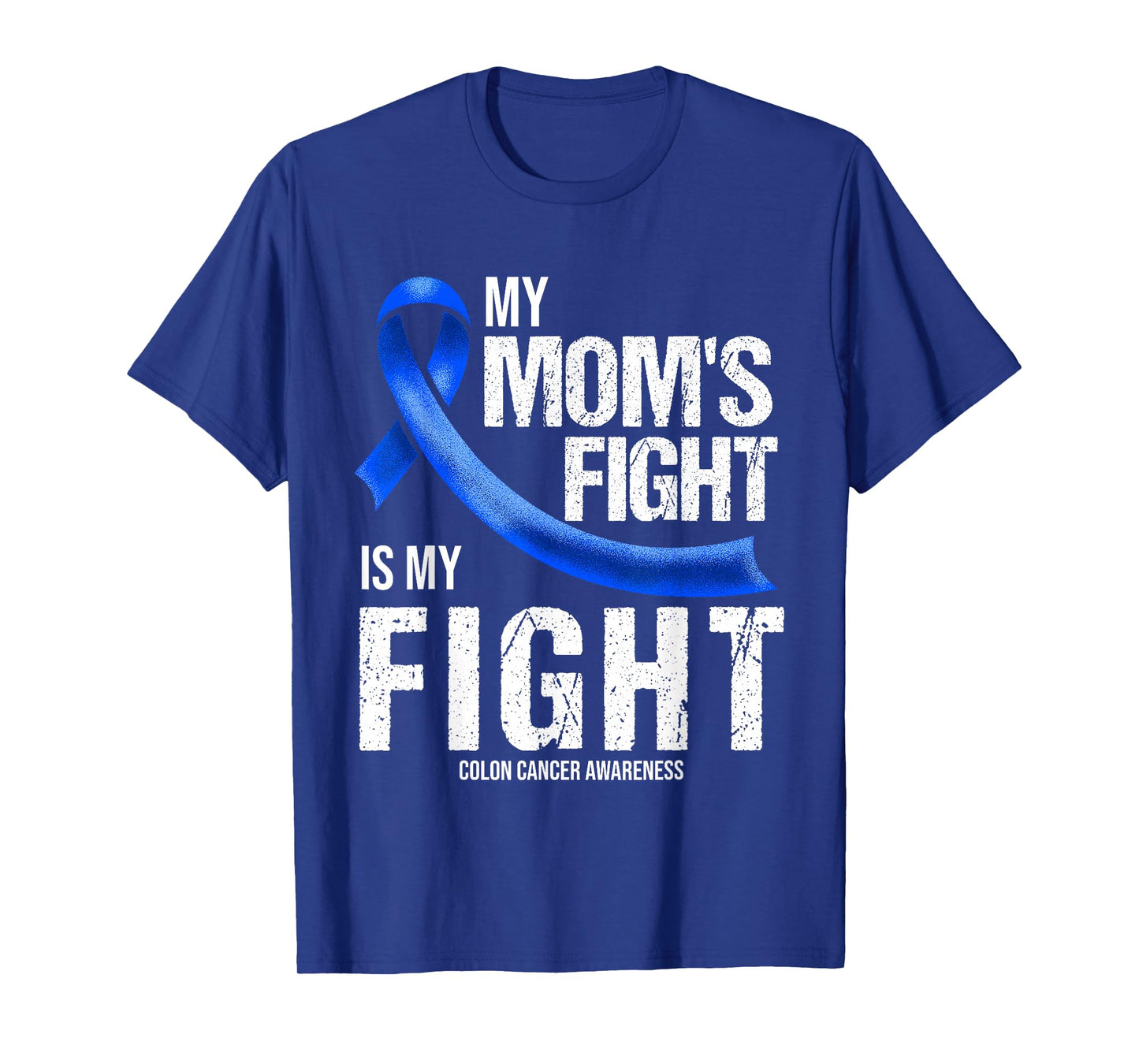 Colon Cancer Awareness Blue Ribbon Mom Warriors T-Shirt