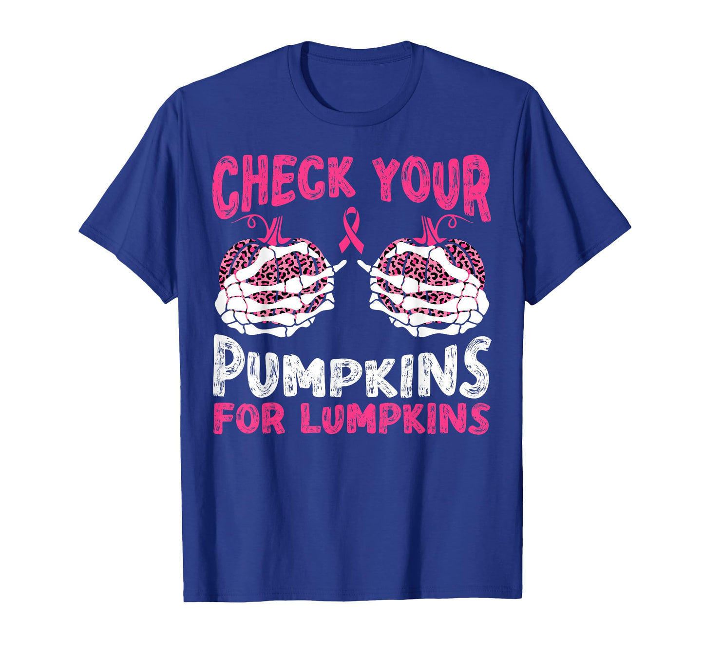Check Your Pumpkins for Lumpkins Halloween Breast Cancer T-Shirt