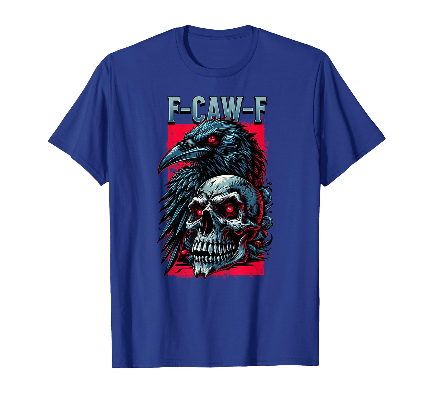 F-Caw-F T-Shirt
