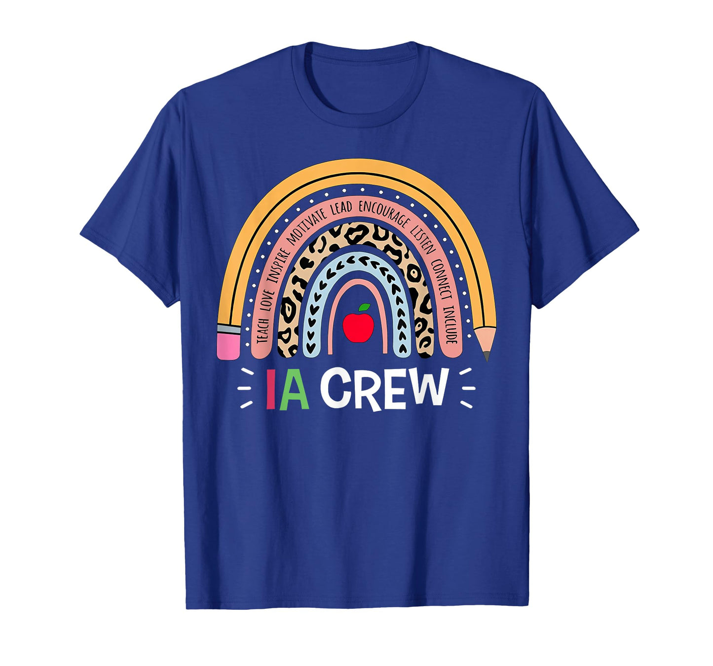 IA Crew Instructional Assistant Rainbow Teachers Aide T-Shirt