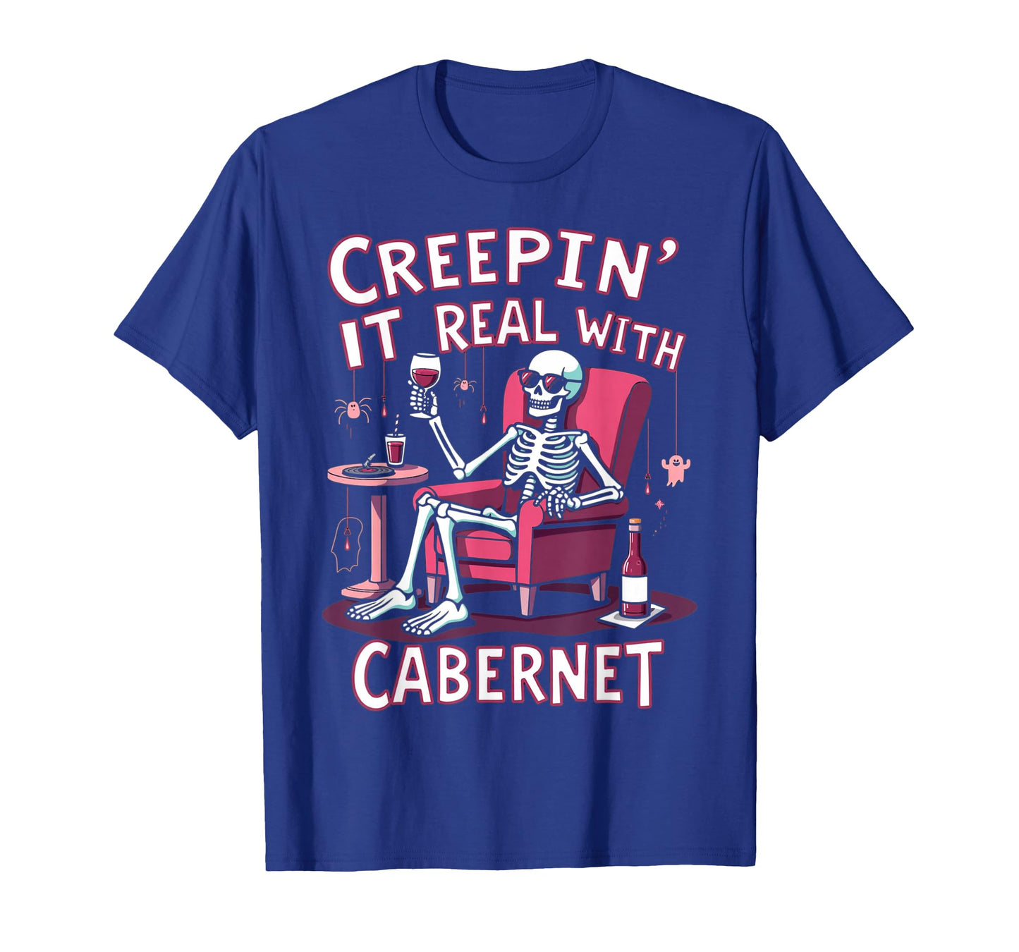 Creepin' It Real with Cabernet Halloween T-Shirt