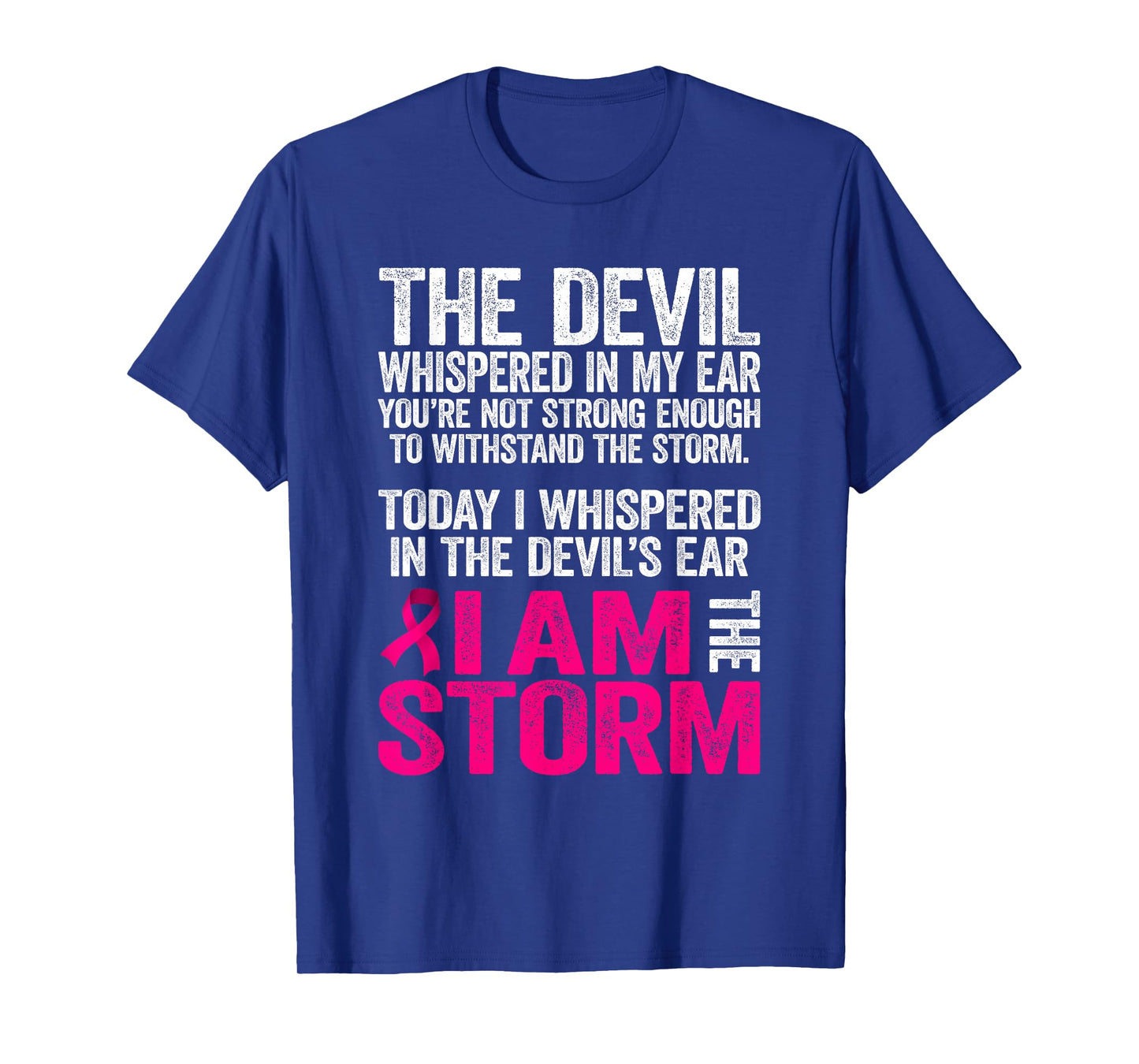 The Devil Whispered In My Ear Breast Cancer Awareness T-Shirt