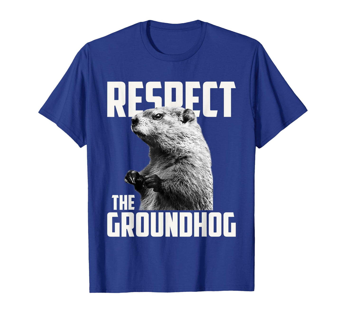 Groundhog Day Shirts Respect The Groundhog Ground Hog Day T-Shirt