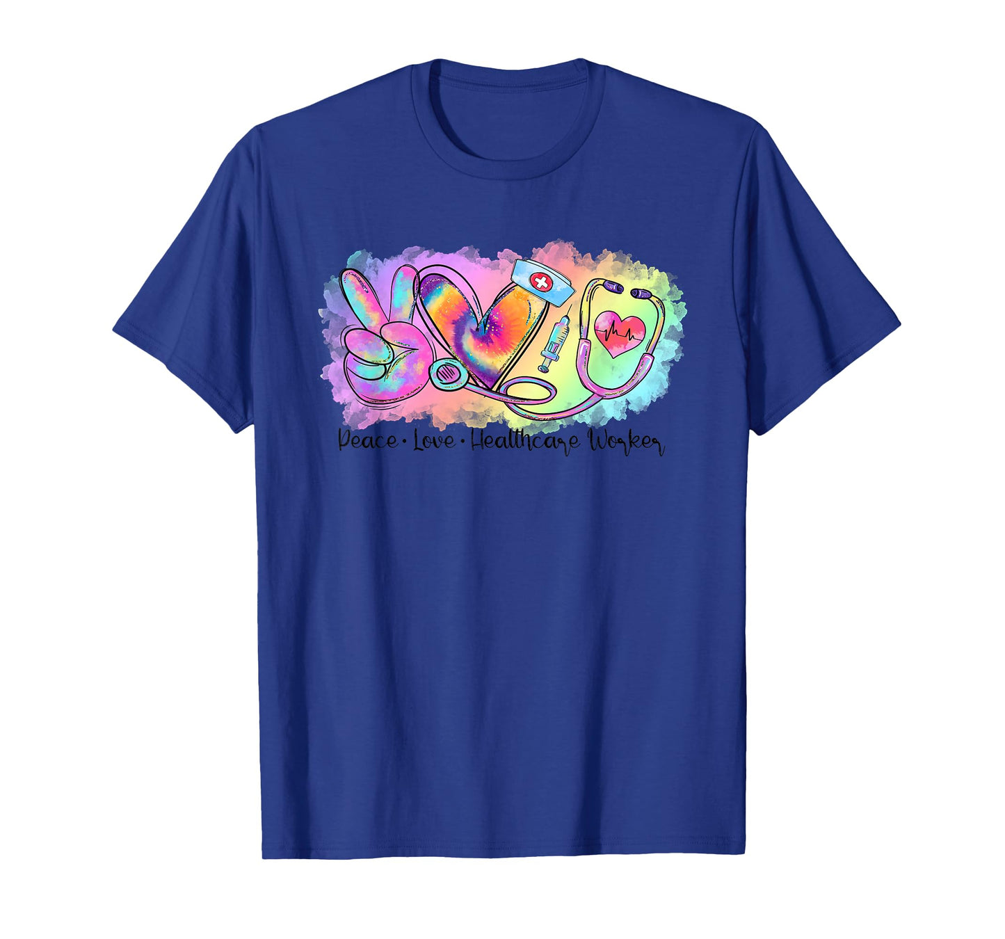 Tie Dye Peace Love Healthcare Worker Stethoscope Nurse T-Shirt