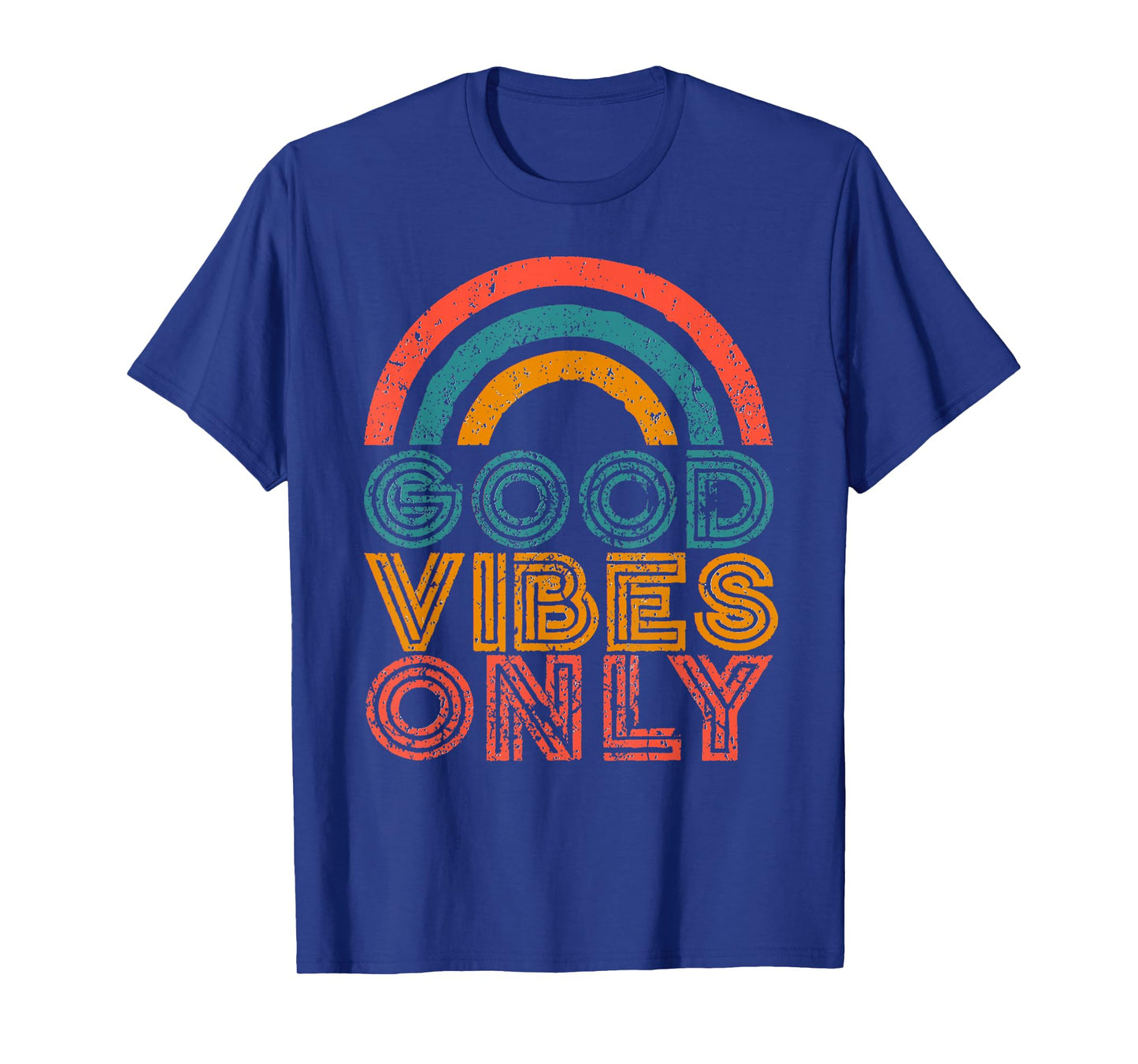 Good Vibes Only Vintage Rainbow Positive Vibe Quote Gift T-Shirt