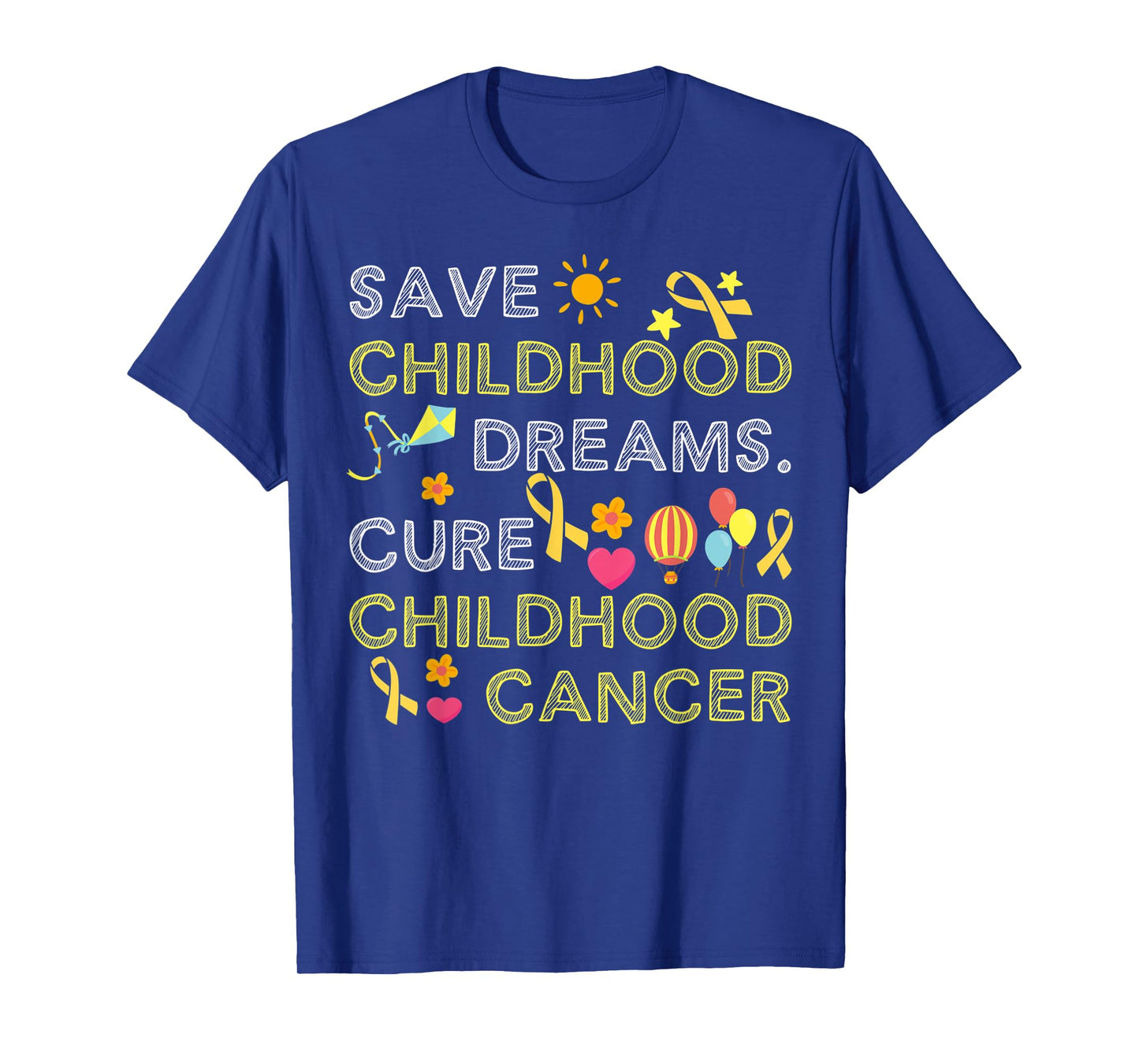 Save childhood dreams Cure Childhood Cancer T-Shirt