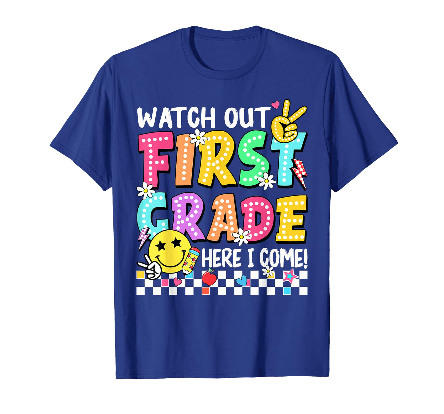 Watch Out First Grade Here I Come 1st Grade Back to School T-Shirt
