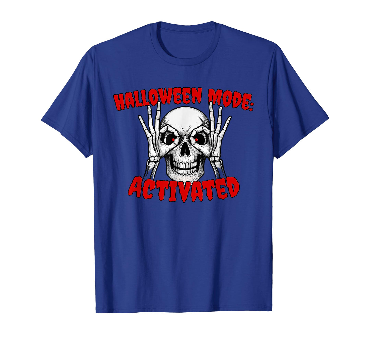 Halloween Mode Activated Skeleton Funny Apparel T-Shirt