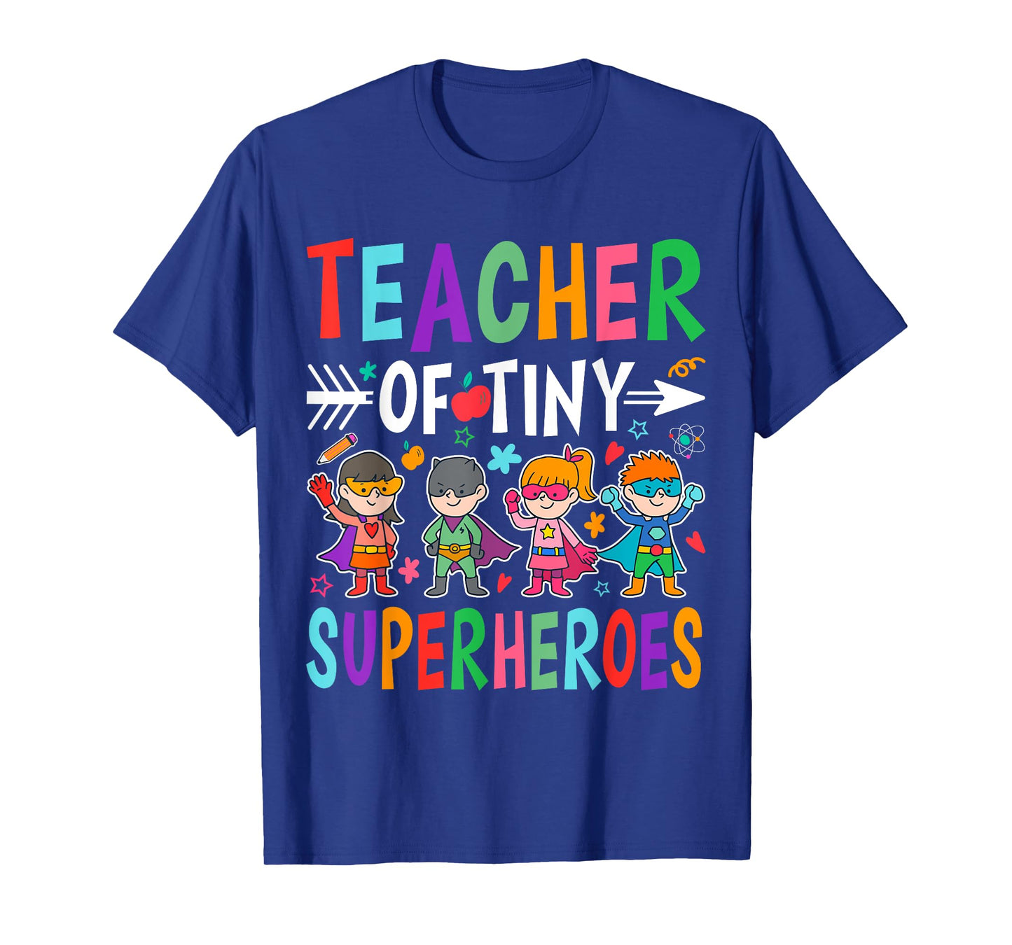 Teacher Of Tiny Superheroes T-Shirt