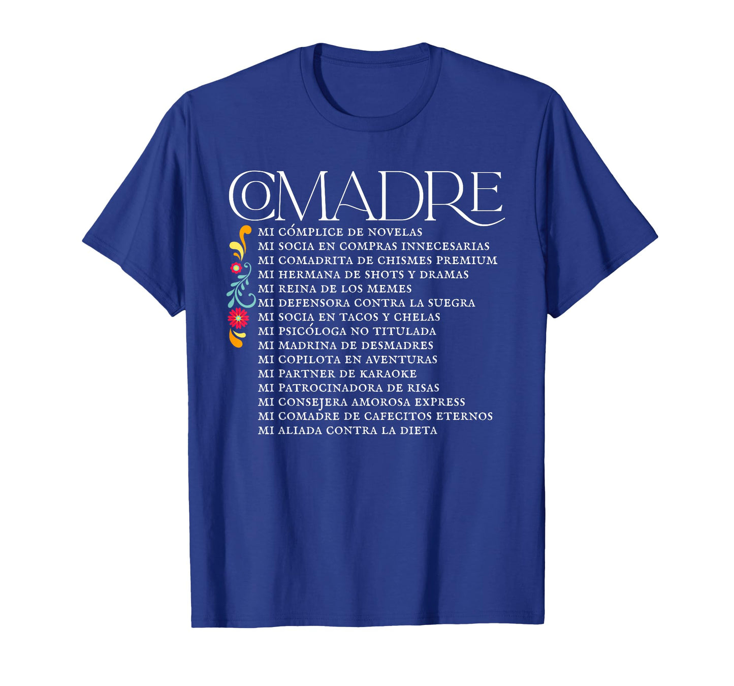 Funny Comadre Definition Design Mexican Humor Best Friend T-Shirt