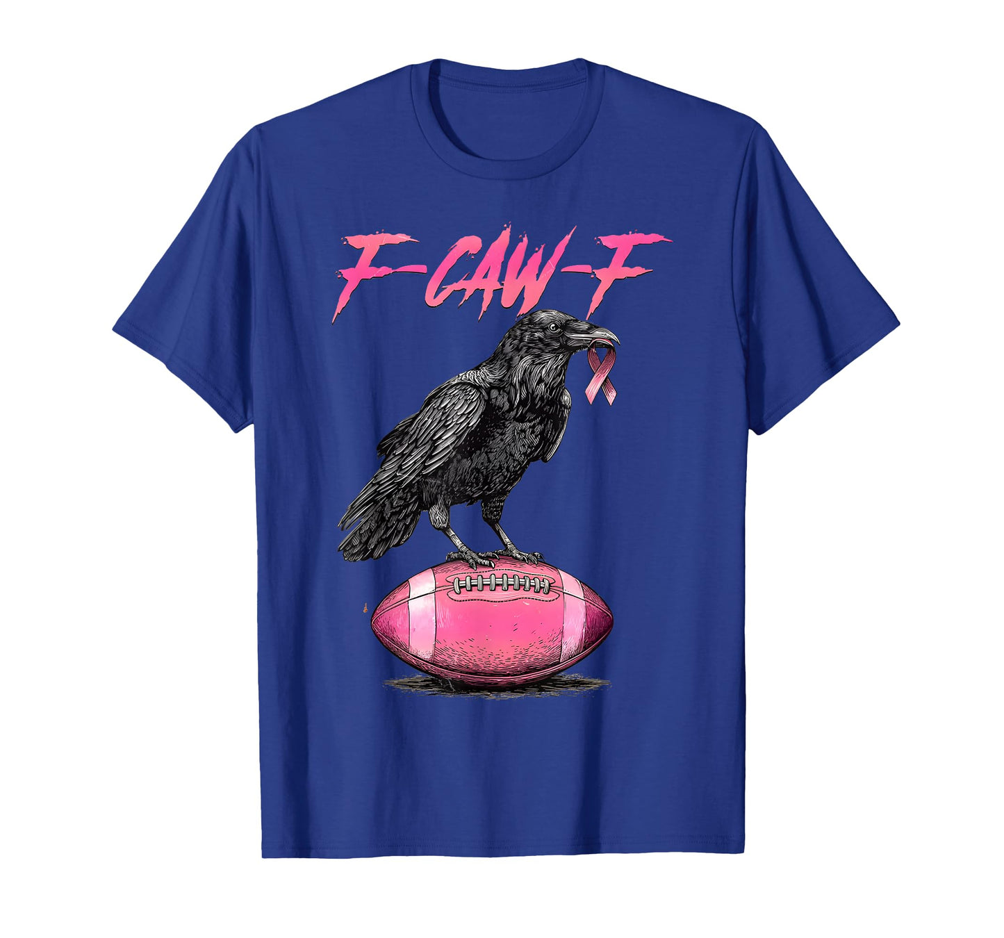 Retro Crow F-Caw-F Funny Pink Ribbon Breast Cancer Football T-Shirt