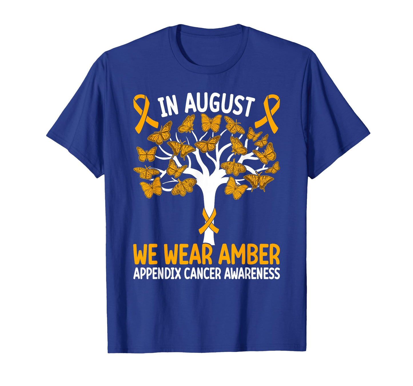 In August we wear amber Appendix Cancer Awareness T-Shirt