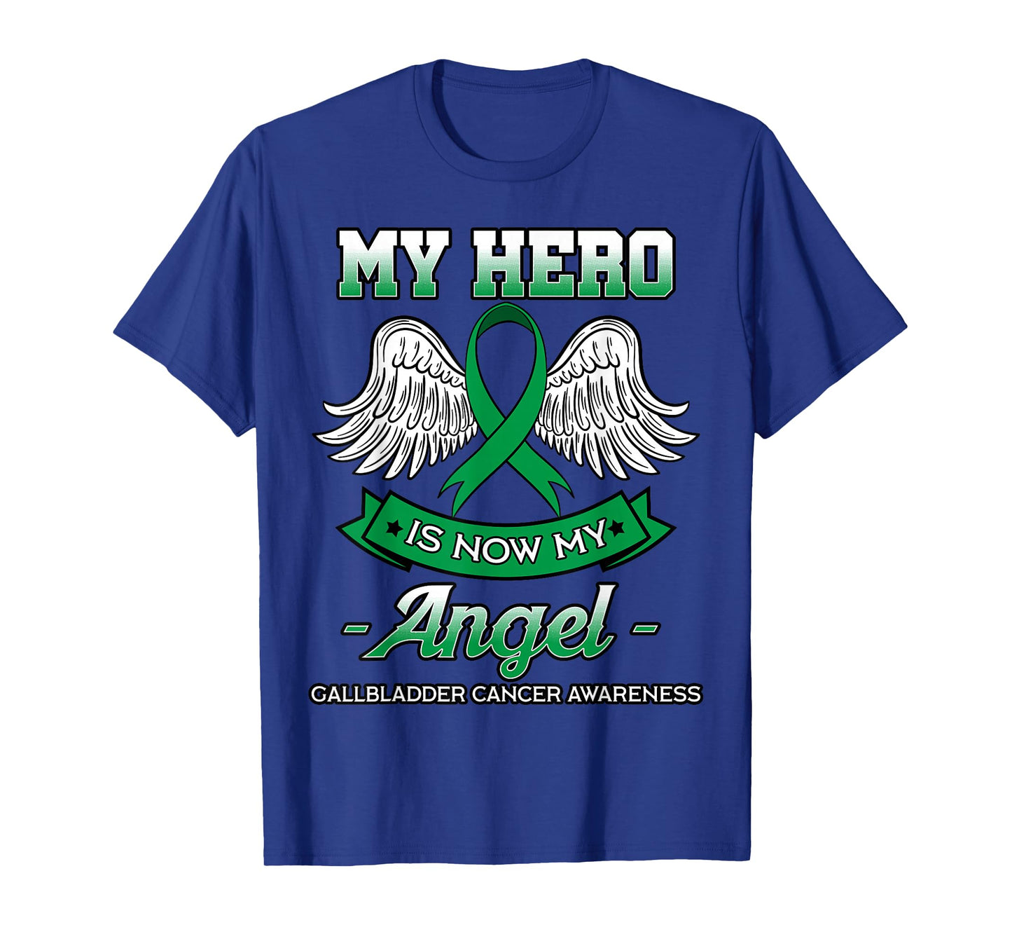 My Hero Is Now My Angel Gallbladder Cancer Awareness Fighter T-Shirt