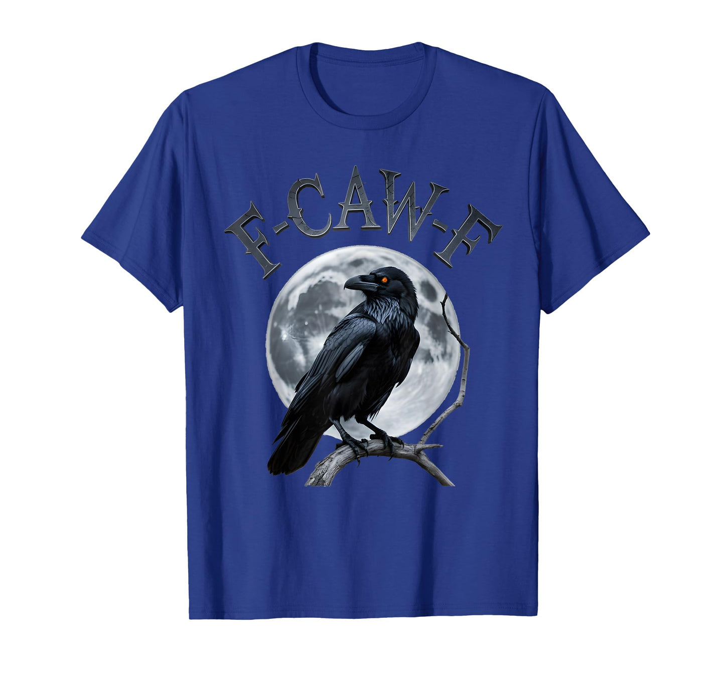 F-Caw-F Funny Black Crow Bird Moon Gothic Adult Humor T-Shirt