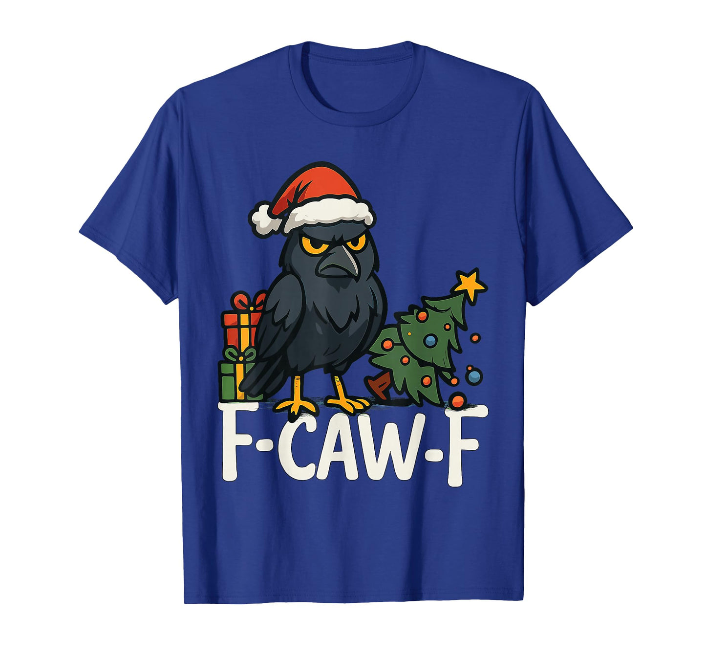F-caw-F Crow Christmas Funny Holidays X-mas f Caw F Raven T-Shirt