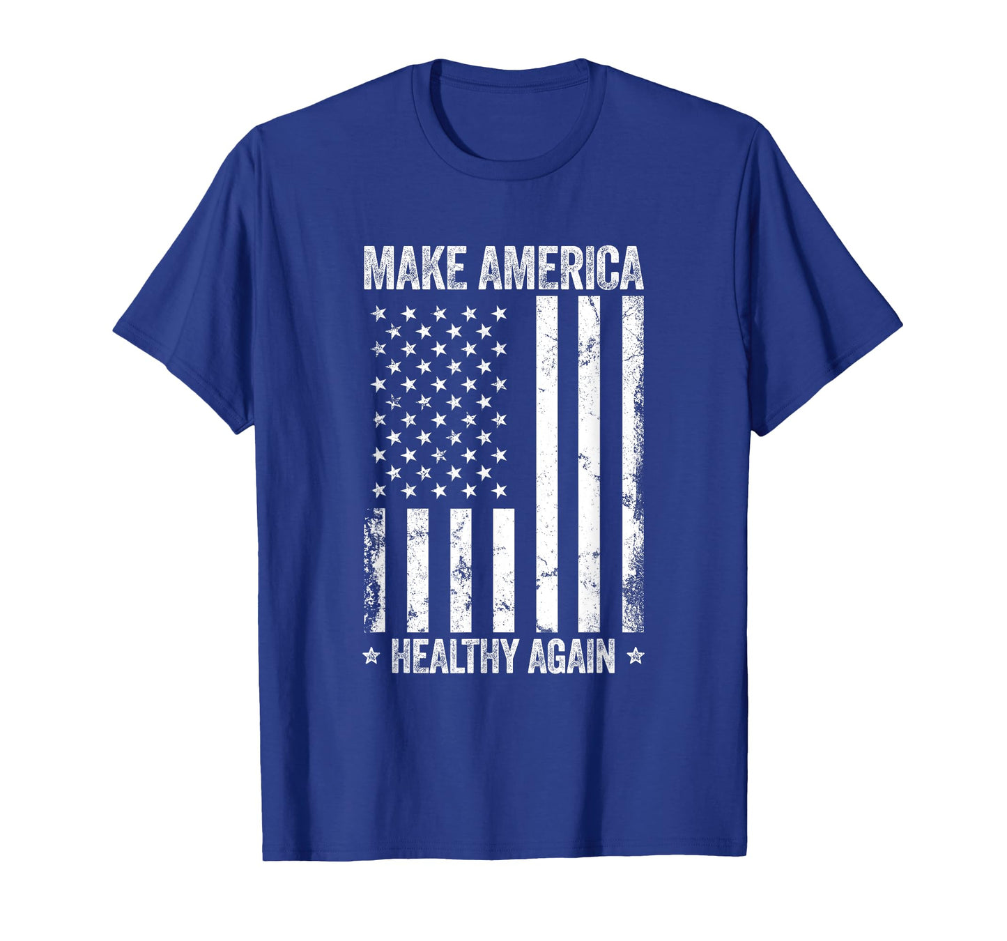 Make America Healthy Again Funny US Flag Patriotic Party T-Shirt