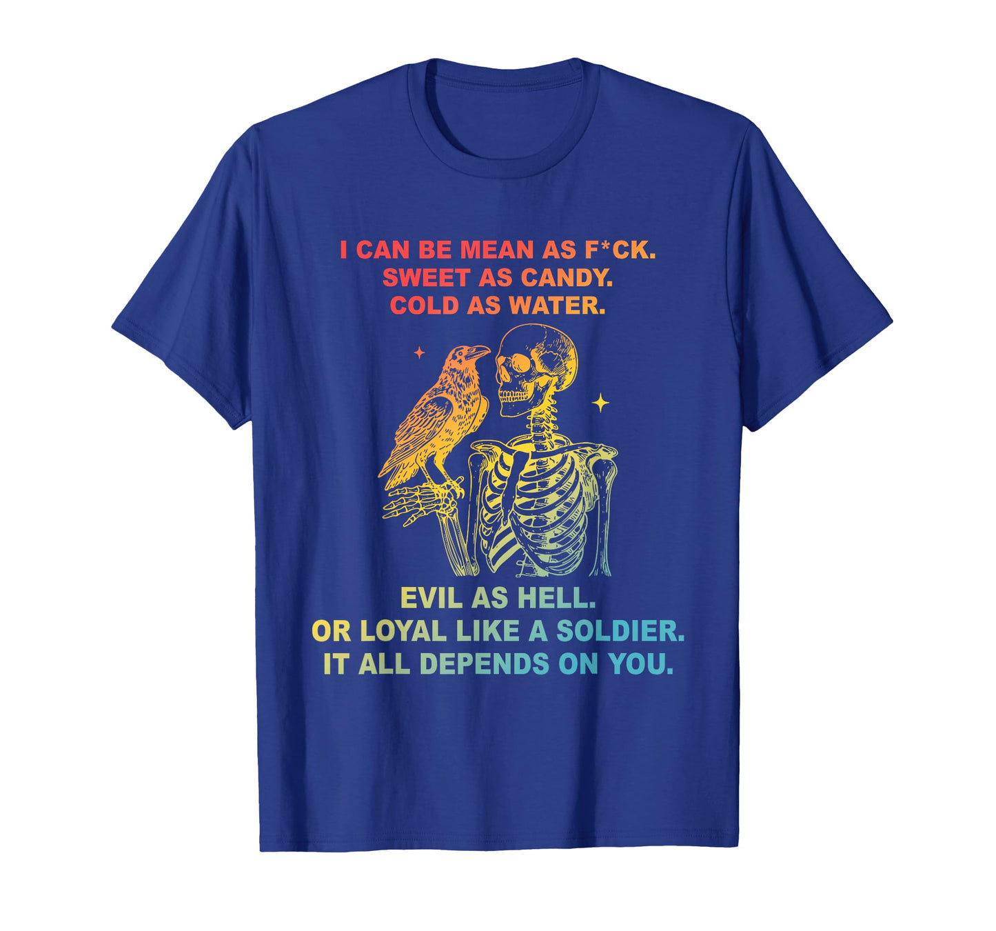 I Can-Be Mean As FCK Sweet As-Candy Funny Skeleton Design T-Shirt