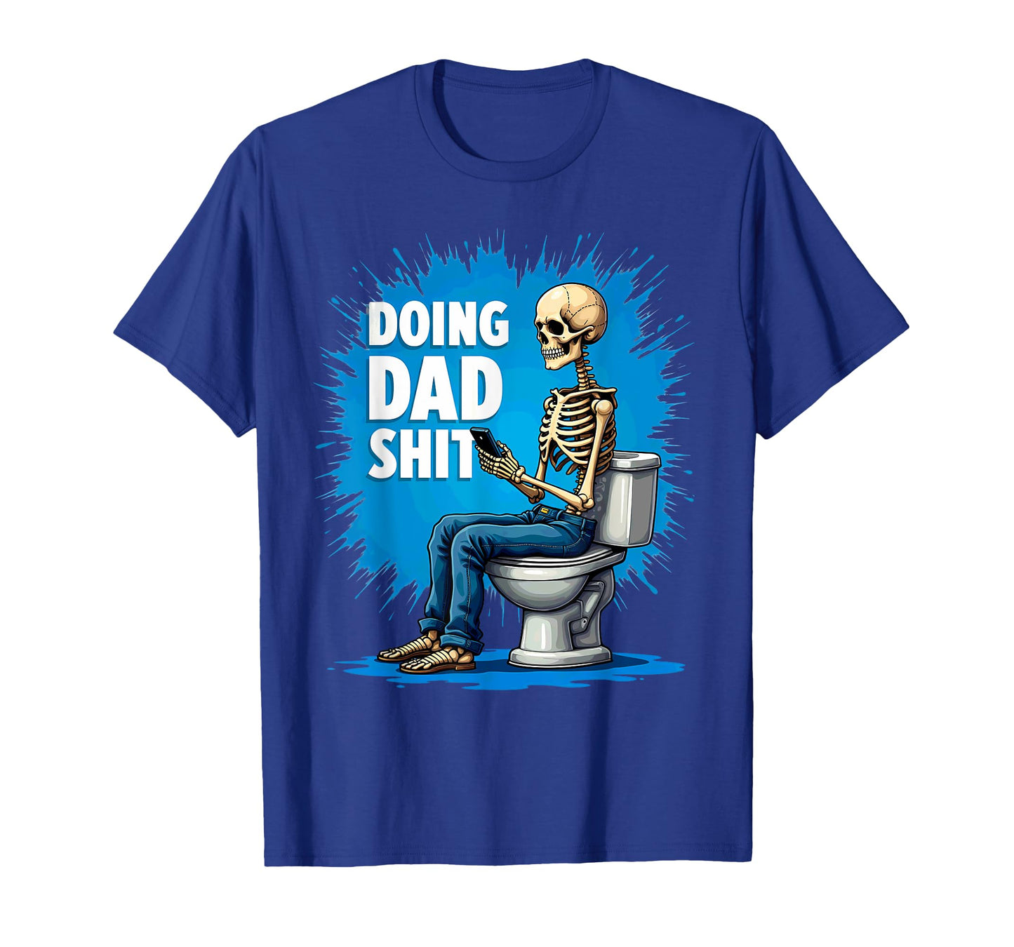 Toilet Joke Doing Dad Shit Skeleton Smartphone T-Shirt