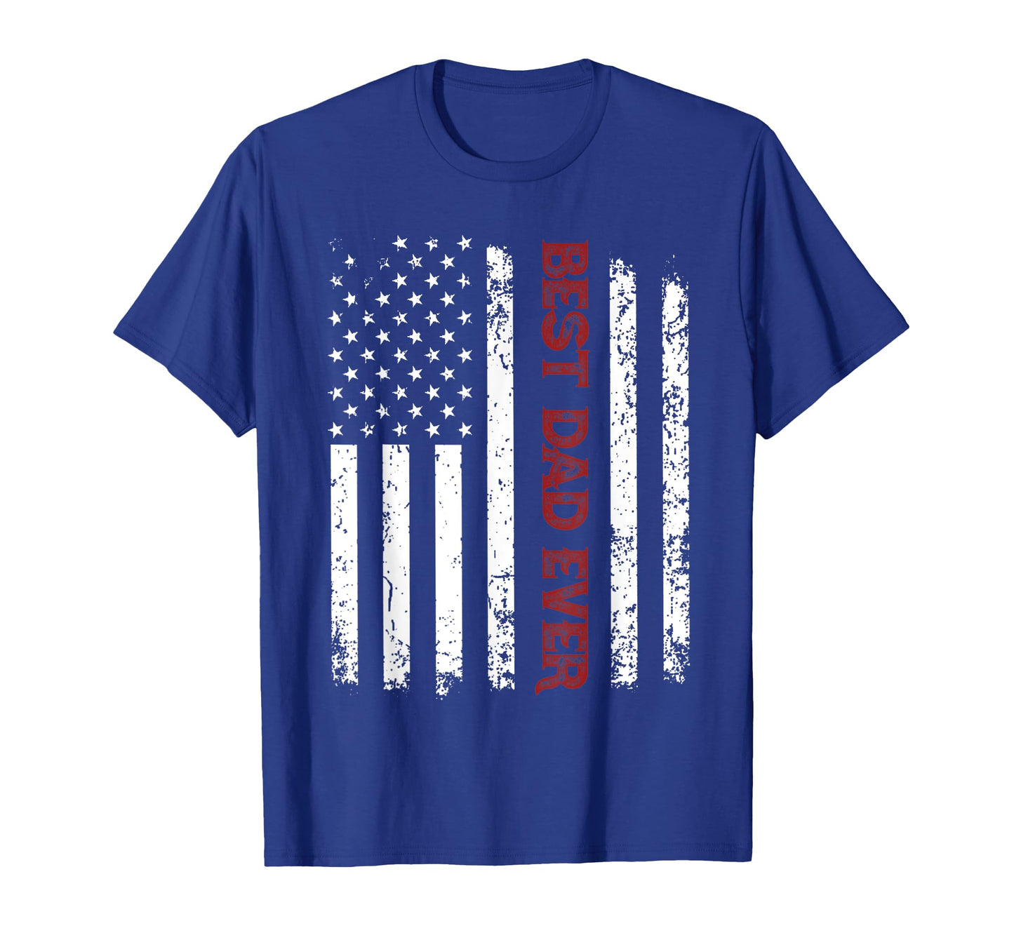 Mens Best Dad Ever Shirt American Flag Fathers Day T-Shirt