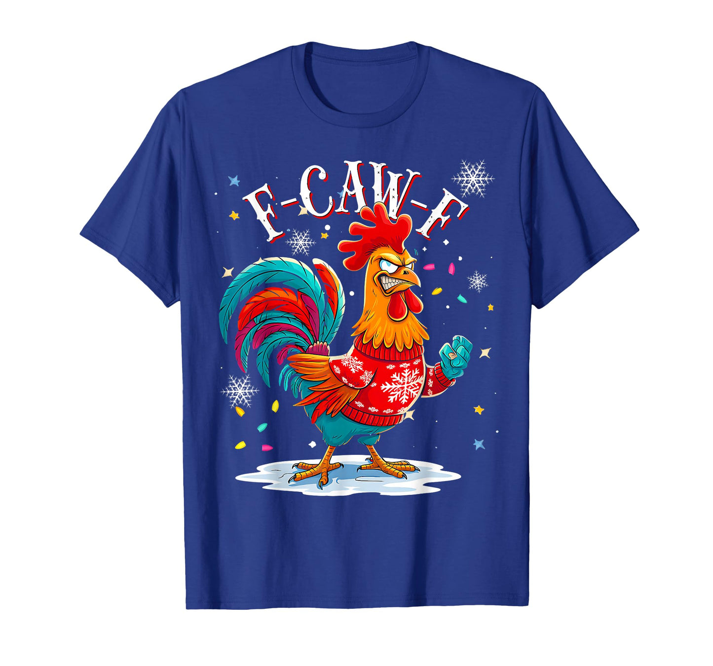 F-Caw-F Funny Xmas Rooster Chicken Pun Farm Humor Christmas T-Shirt