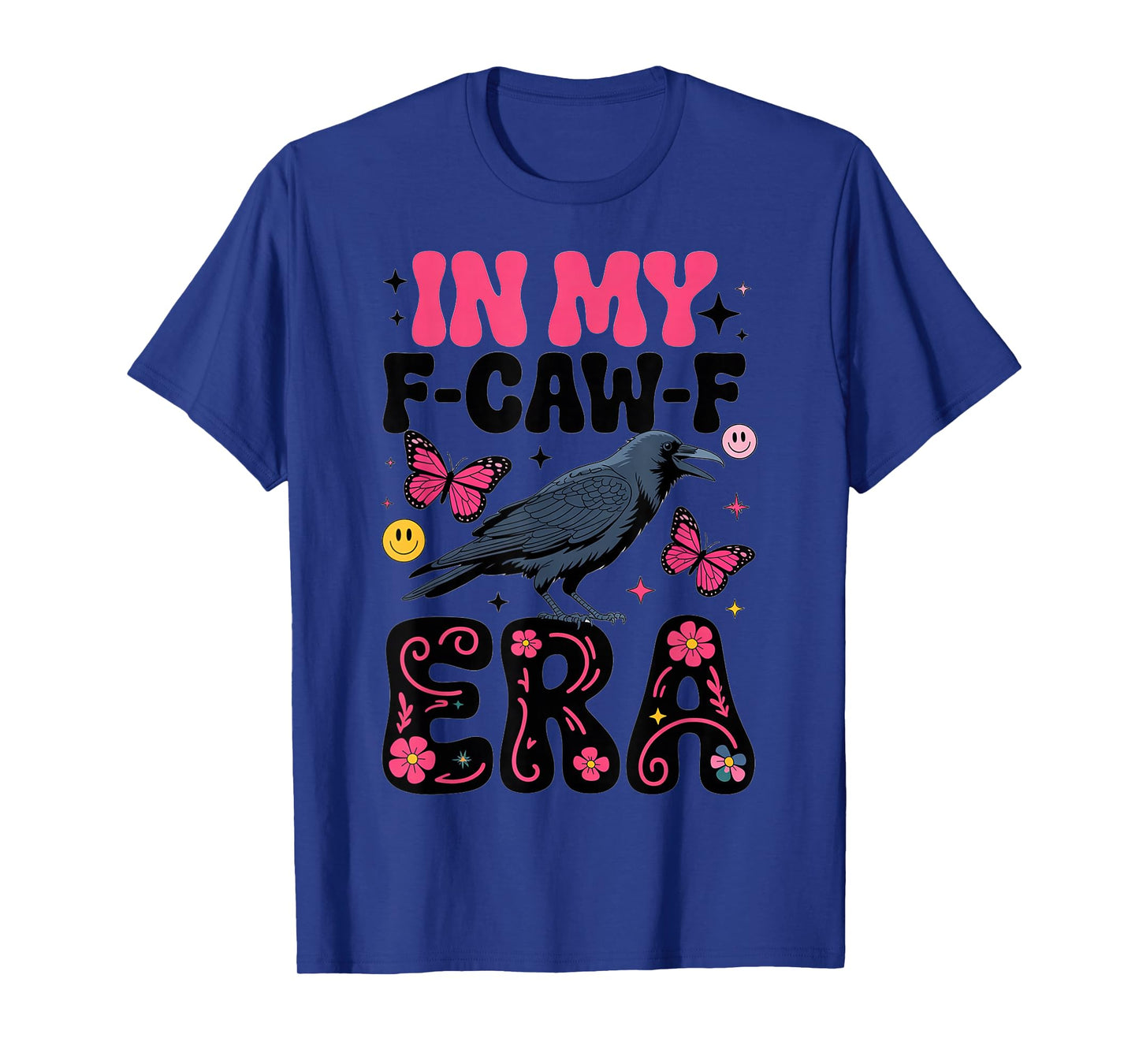My F-Caw-F Era Boho Butterfly Raven Retro Style T-Shirt