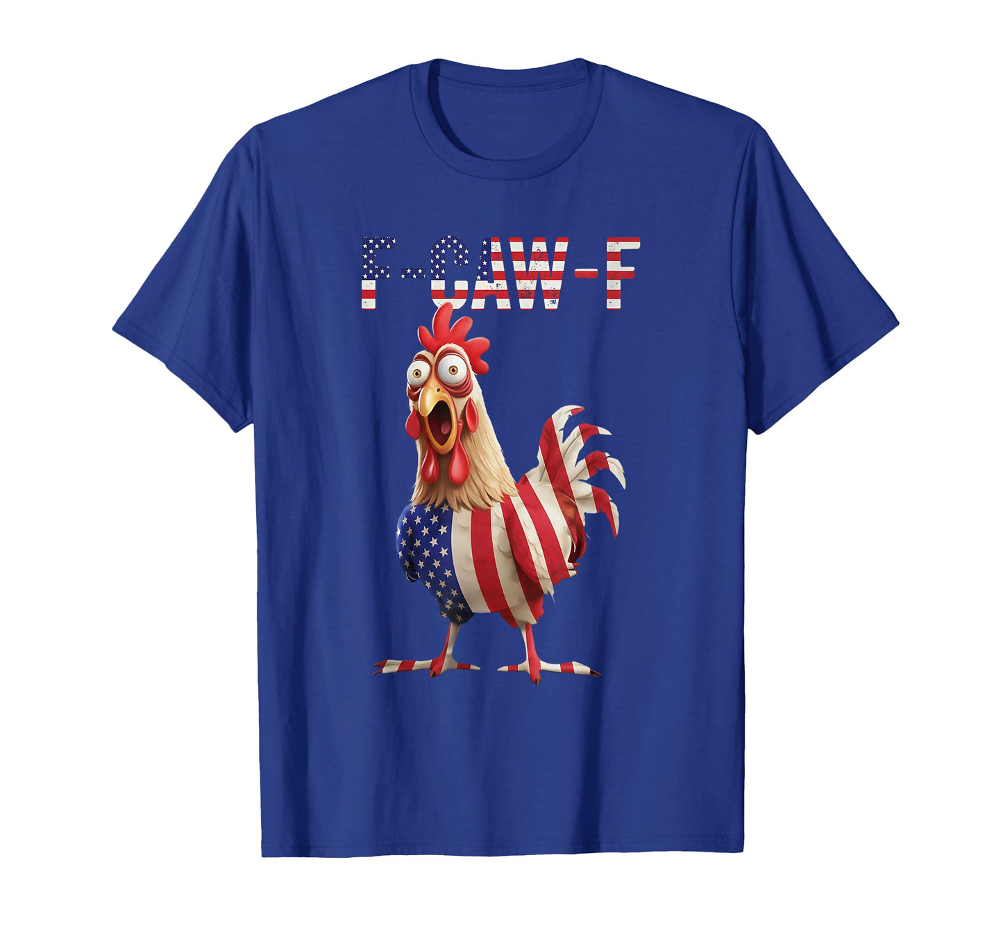 F Caw F Funny Rooster USA Flag T-Shirt