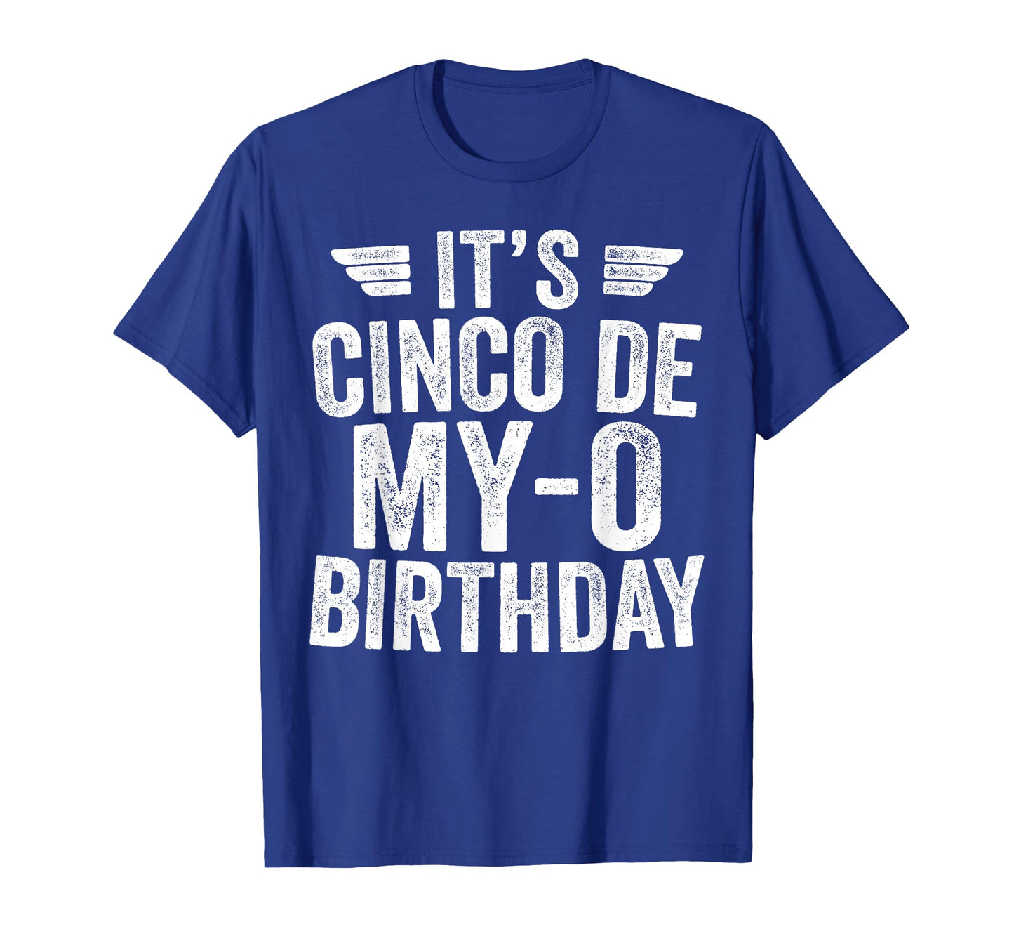 It's Cinco De My-O Birthday Shirt Cinco De Mayo Party T-Shirt