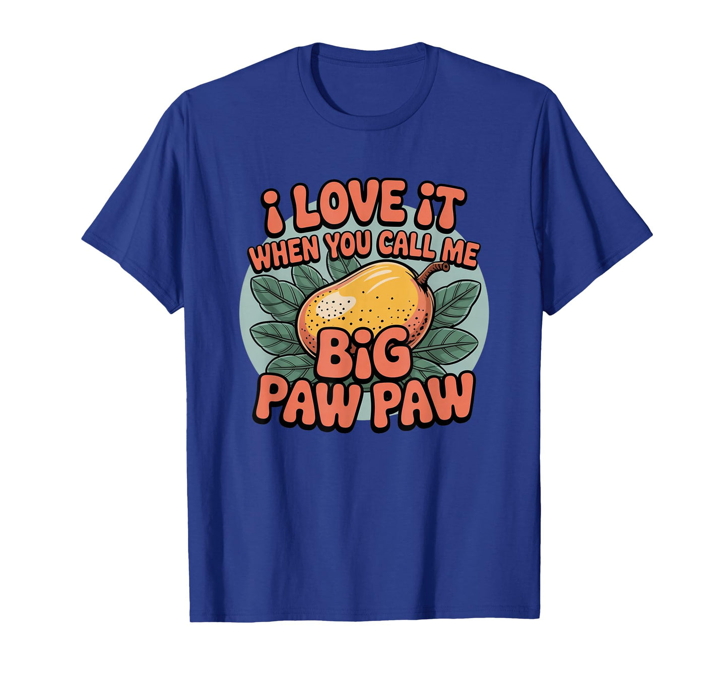 Funny Paw Paw Fruit Tree Nature T-Shirt