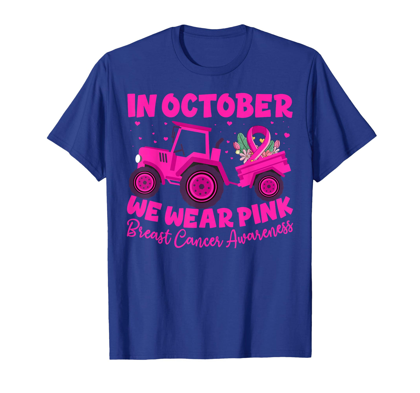 in October We Wear Pink Tractor Breast Cancer Farmer Mom T-Shirt