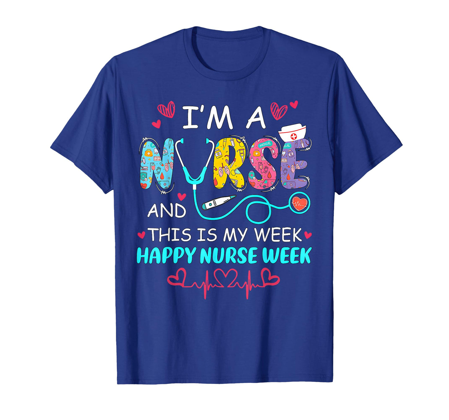 Nurse Appreciation Week - Happy National Nurses Week 2026 T-Shirt