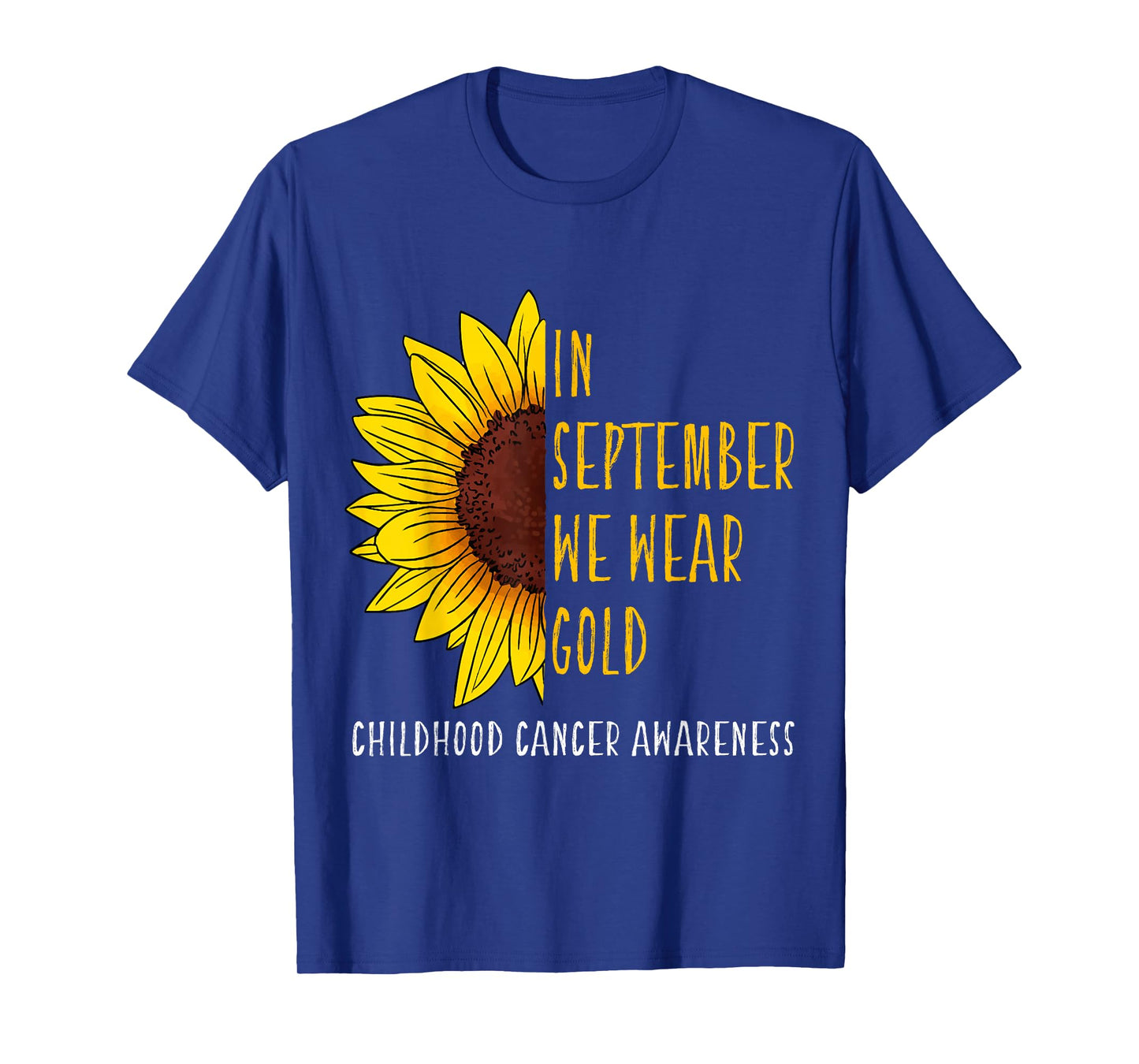In September Wear Gold Childhood Cancer Awareness Sunflower T-Shirt