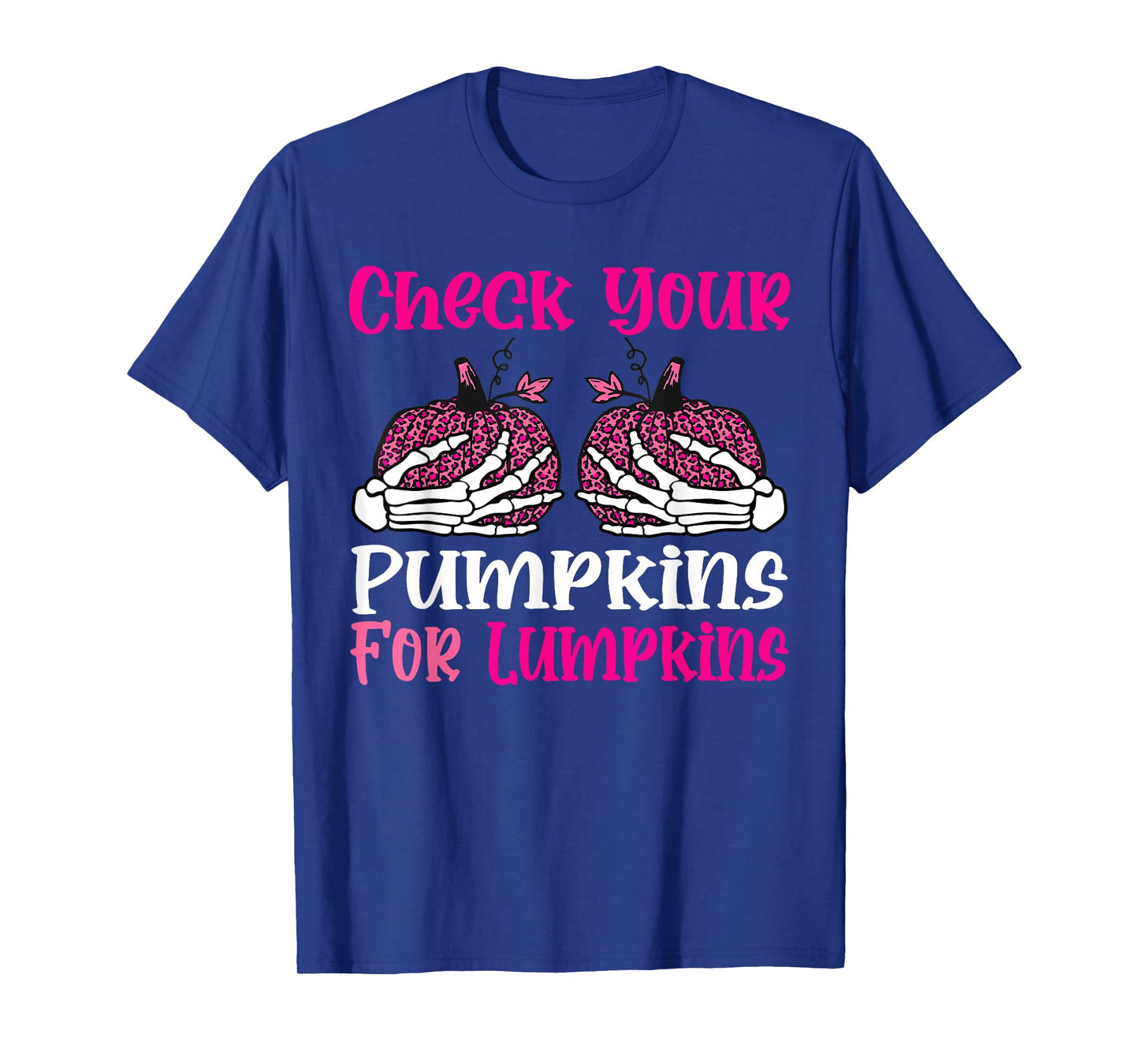Check Your Pumpkins Breast Cancer Awareness Halloween Women T-Shirt