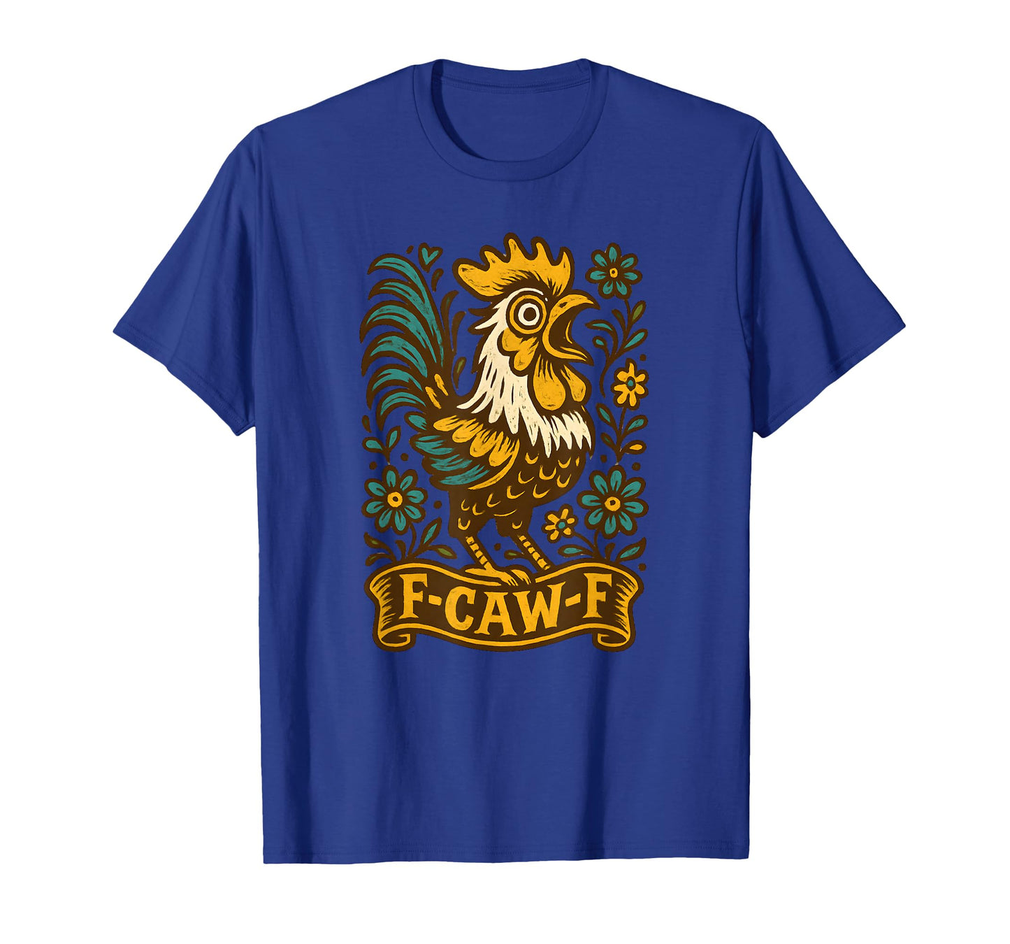 F Caw F Chicken Funny FCAWF Mama Hen Rooster Meme Women T-Shirt
