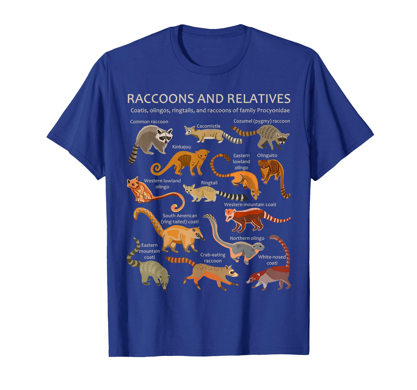 Raccoons and Relatives: Coati, Ringtail, Kinkajou, and More T-Shirt