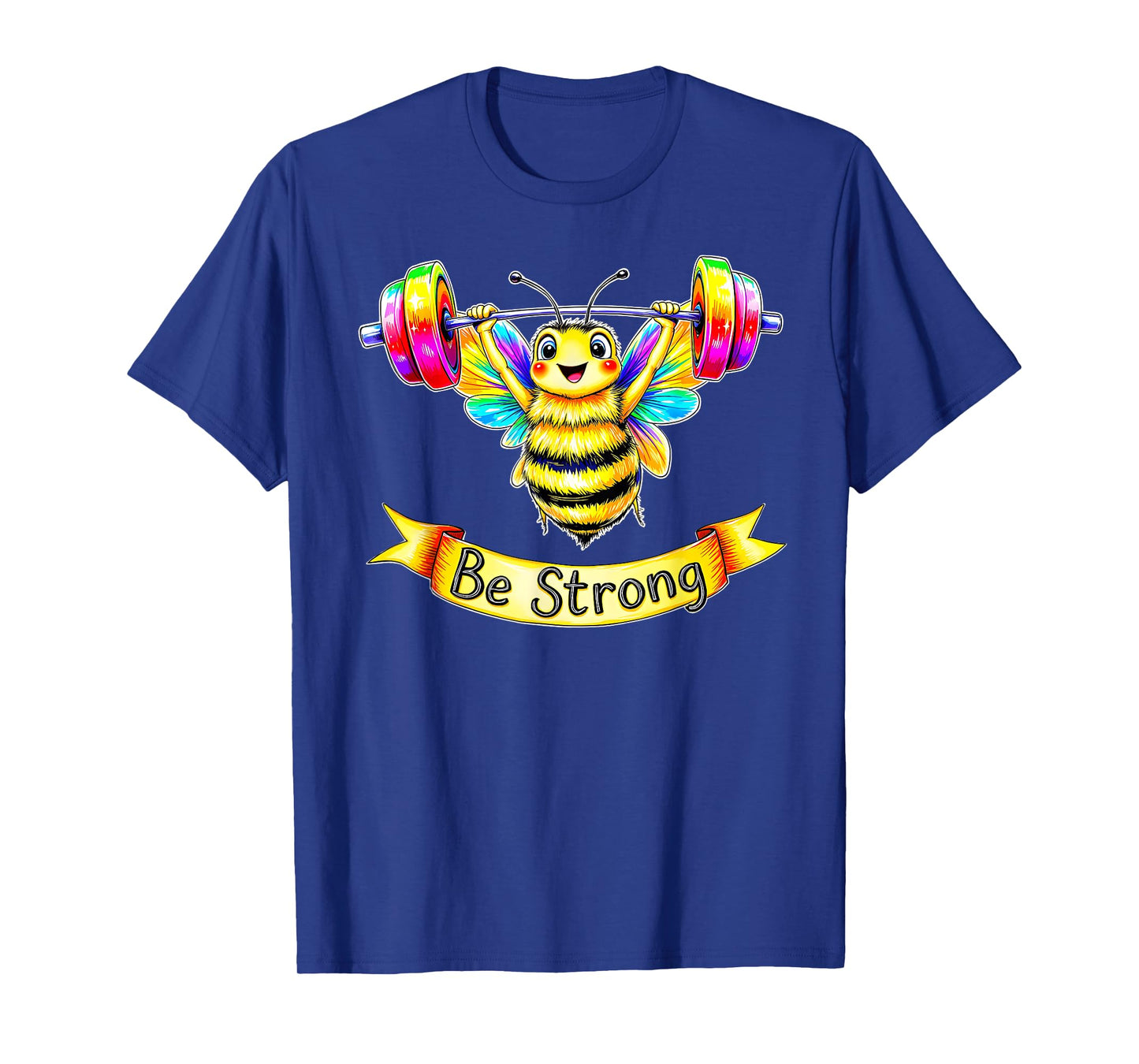 Be Strong Cute Bumblebee Lifting Weights Motivational T-Shirt