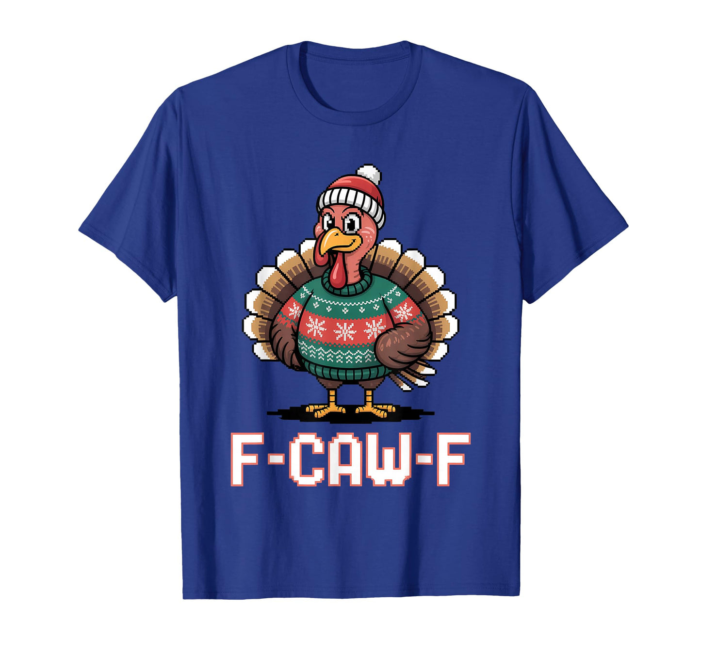 F CAW F Funny Turkey Ugly Sweater Thanksgiving Meme T-Shirt