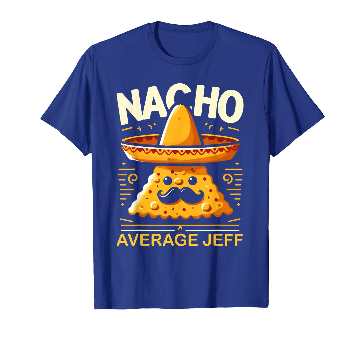 Nacho Average Jeff Personalized Name Funny Mexican Taco T-Shirt