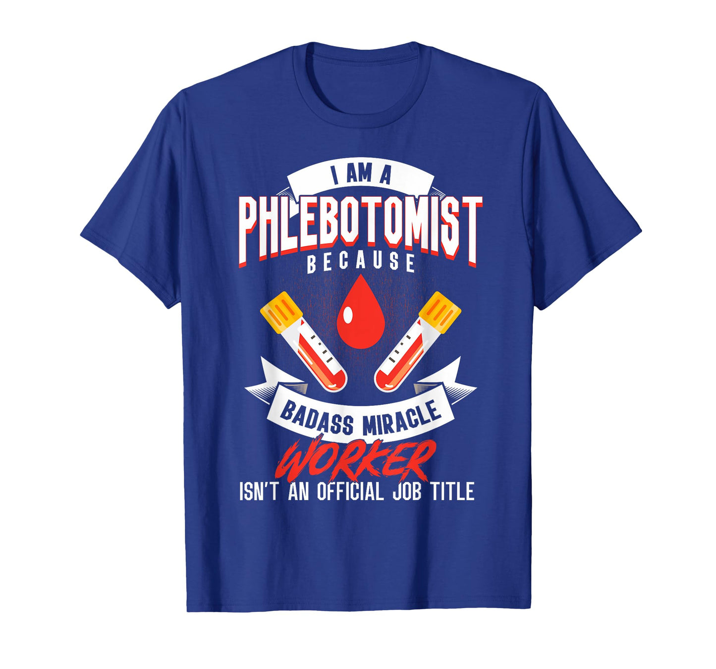 Phlebotomy Techs I'm A Phlebotomist Phlebotomy Phlebotomists T-Shirt