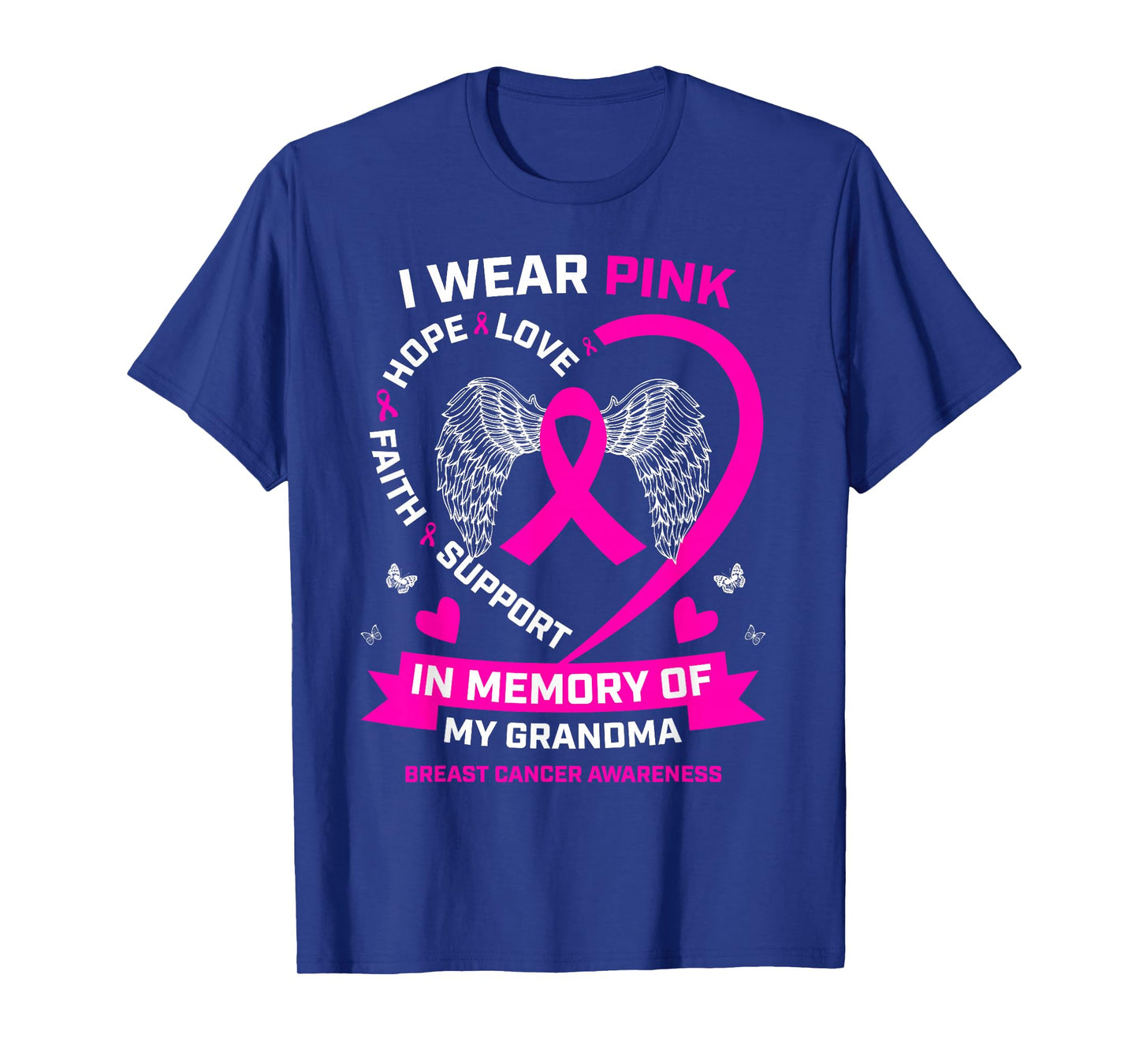 I Wear Pink In Memory Of My Grandma Breast Cancer Awareness T-Shirt