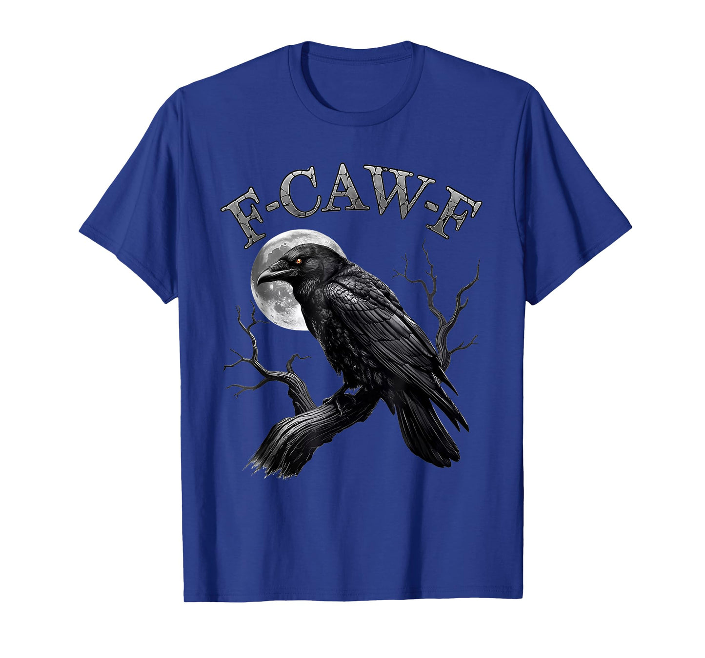 F Caw F Funny Crow Moon Gothic T-Shirt