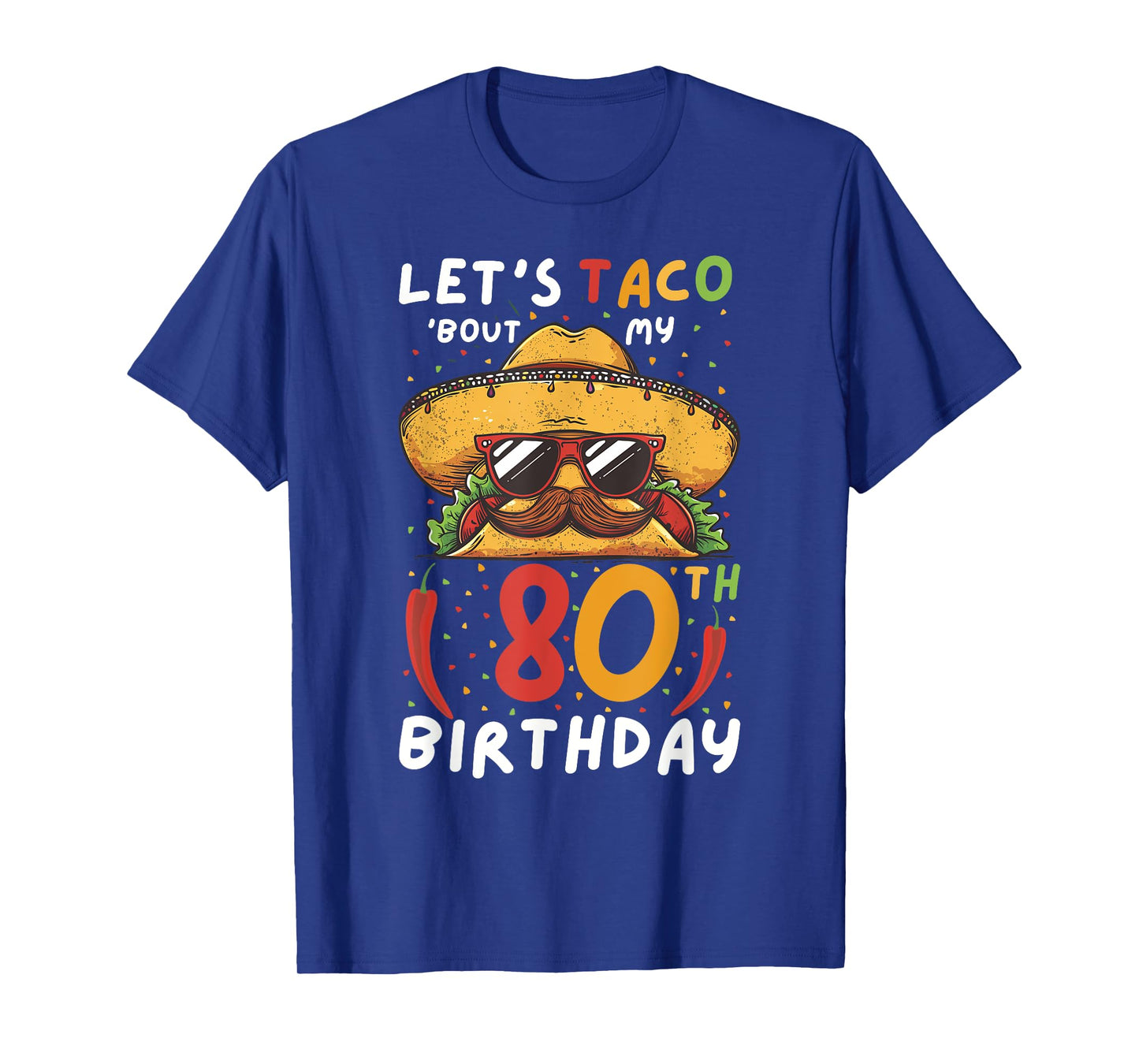 Cinco de mayo 80th birthday taco age 80 mexican birthday T-Shirt