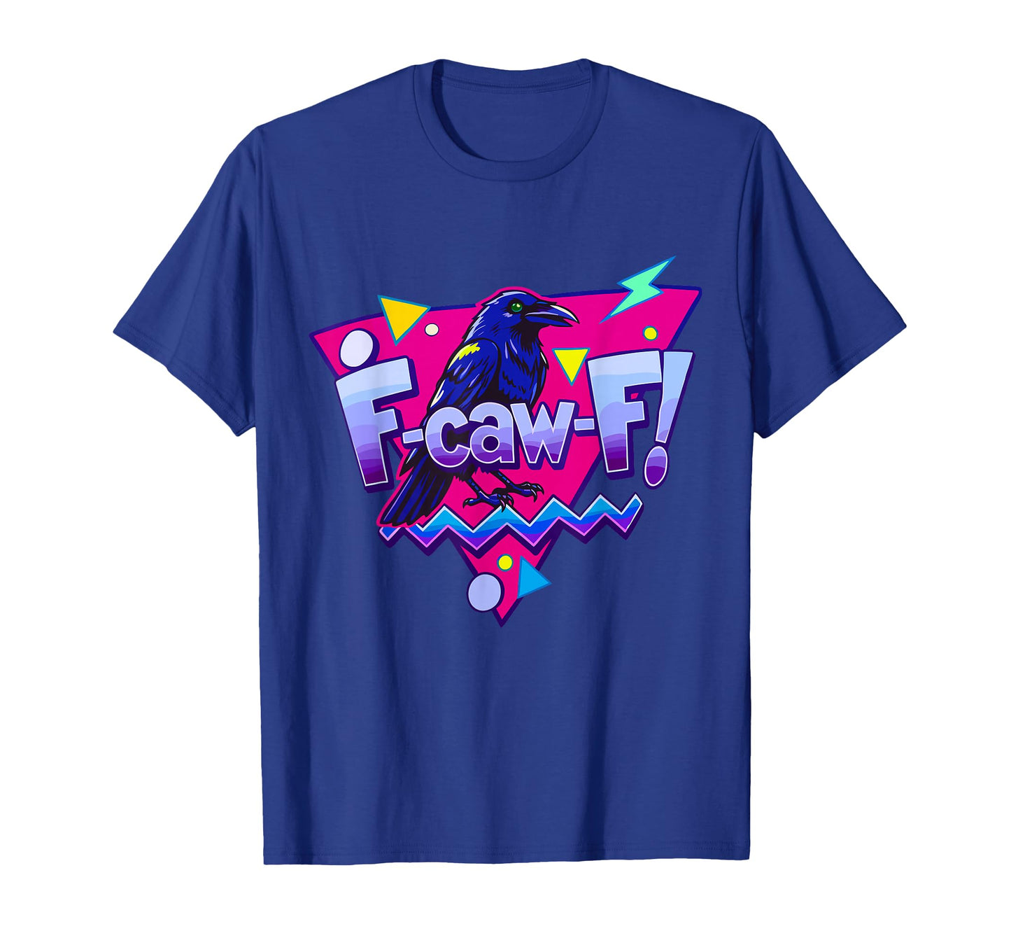 F-caw-F Crow Retro Vintage Raven Adult Humor T-Shirt
