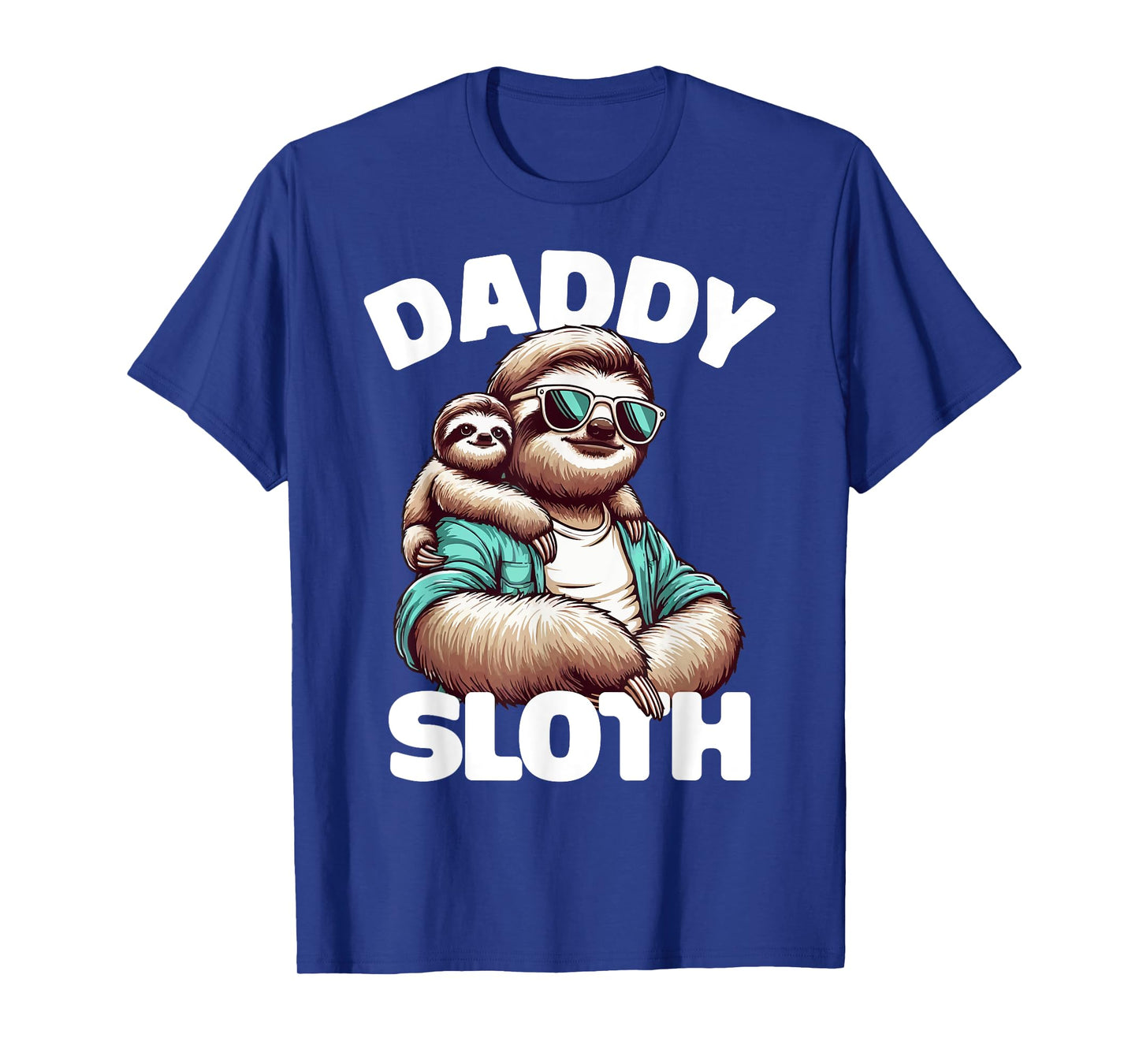 Daddy Sloth Sunglasses Funny Tee Father's Day Sloth Dad T-Shirt