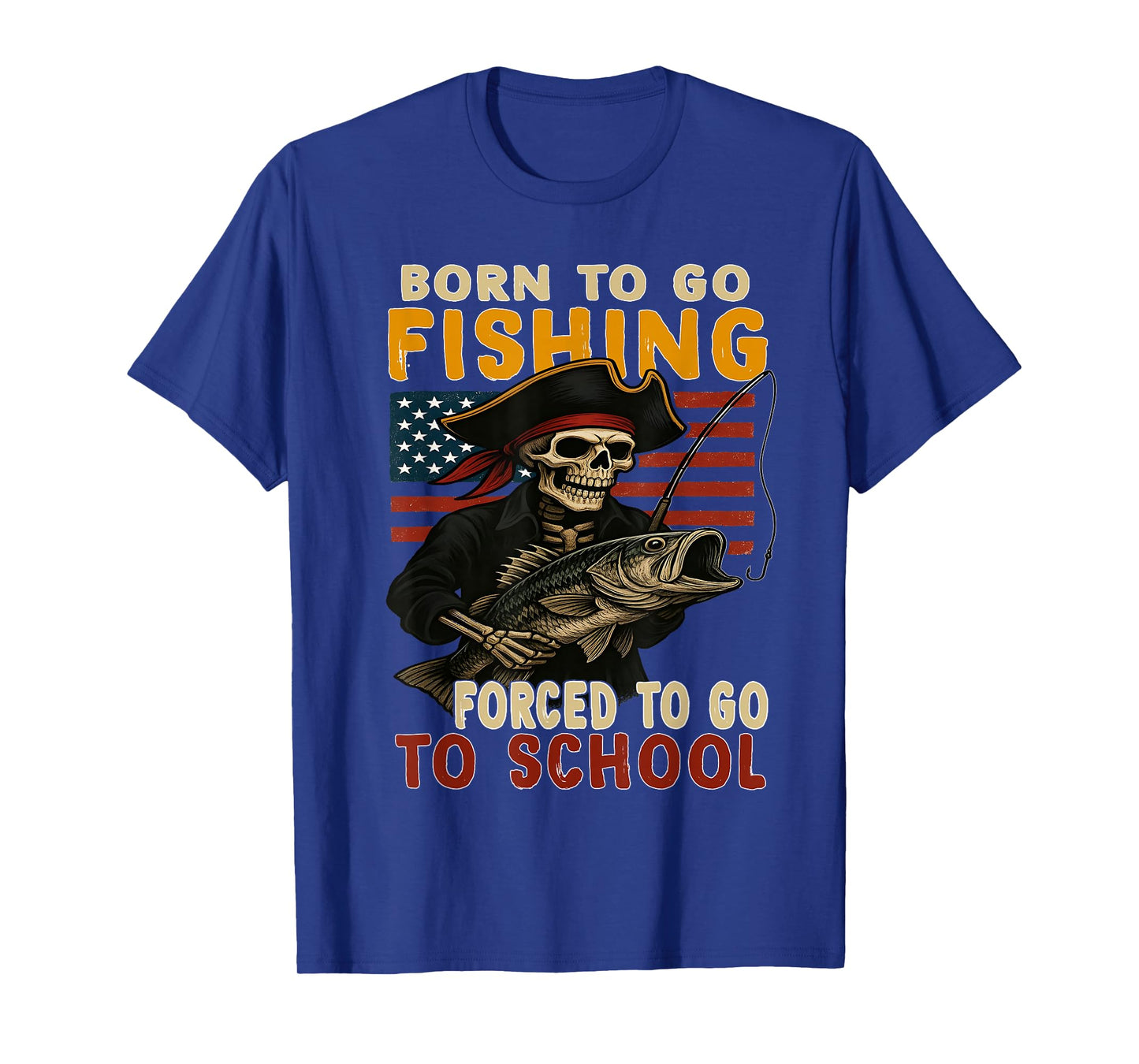Born to Go Fishing Funny Pirate Skeleton American Flag Fish T-Shirt