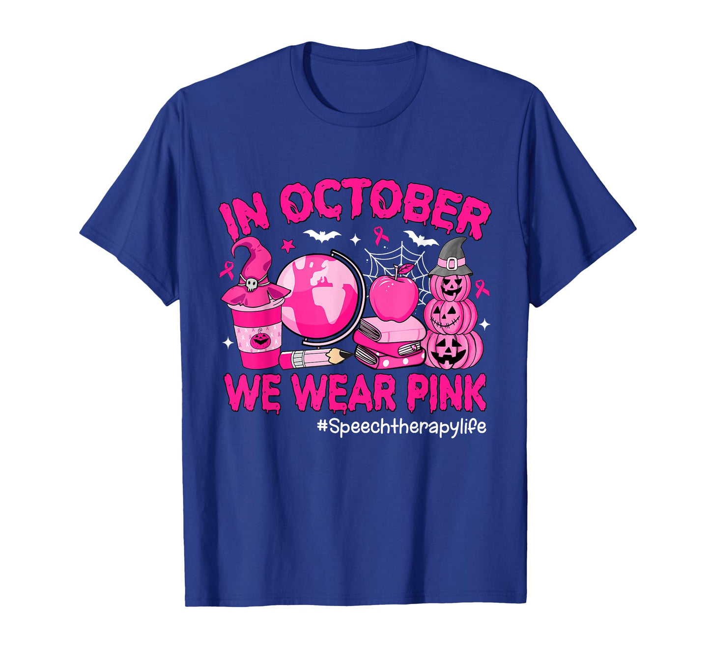 in October We Wear Pink Breast Cancer Speech Therapy Life T-Shirt