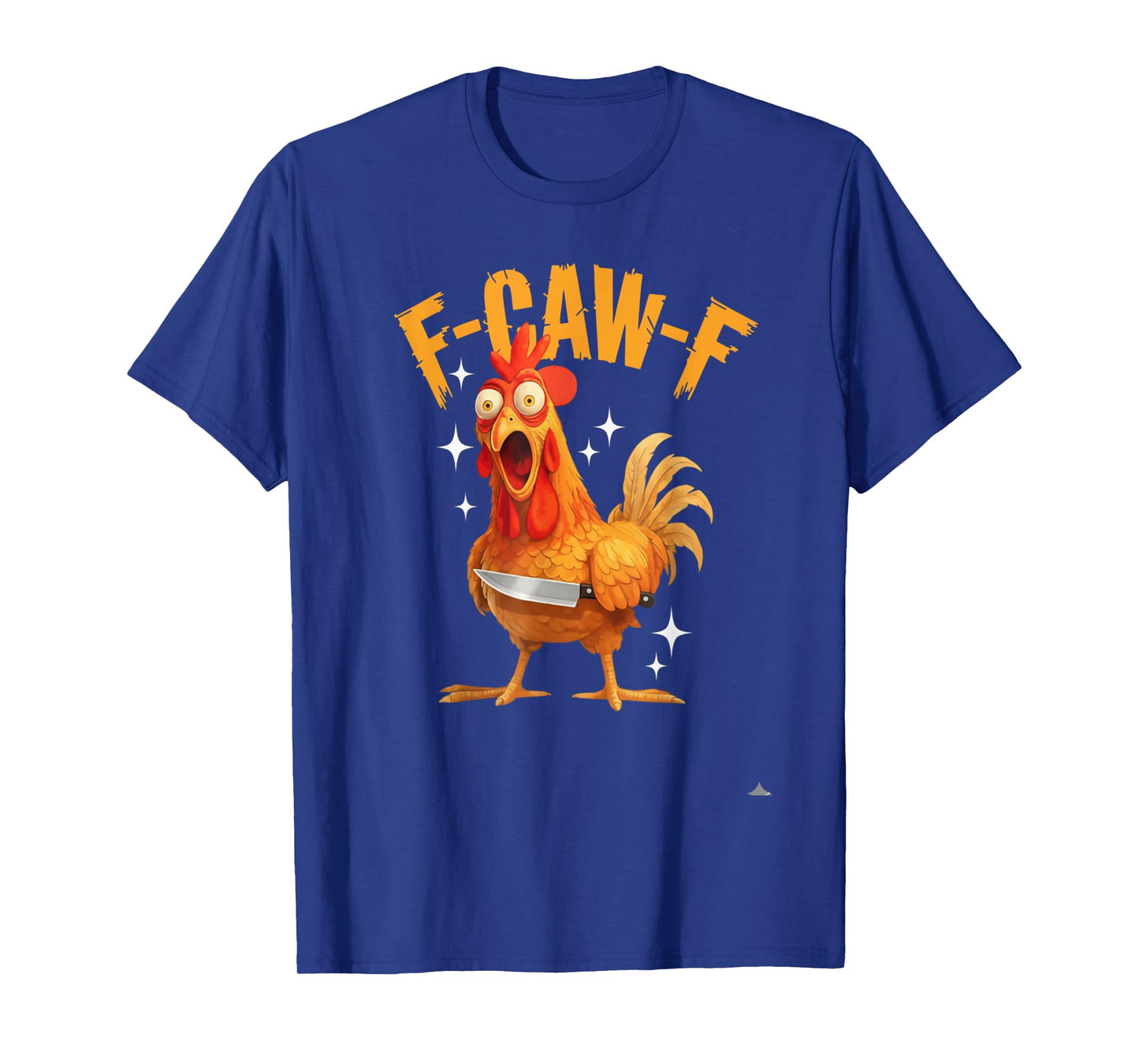 Funny F-CAW-F Rooster Humor Meme Farm Animal Quote Sarcastic T-Shirt