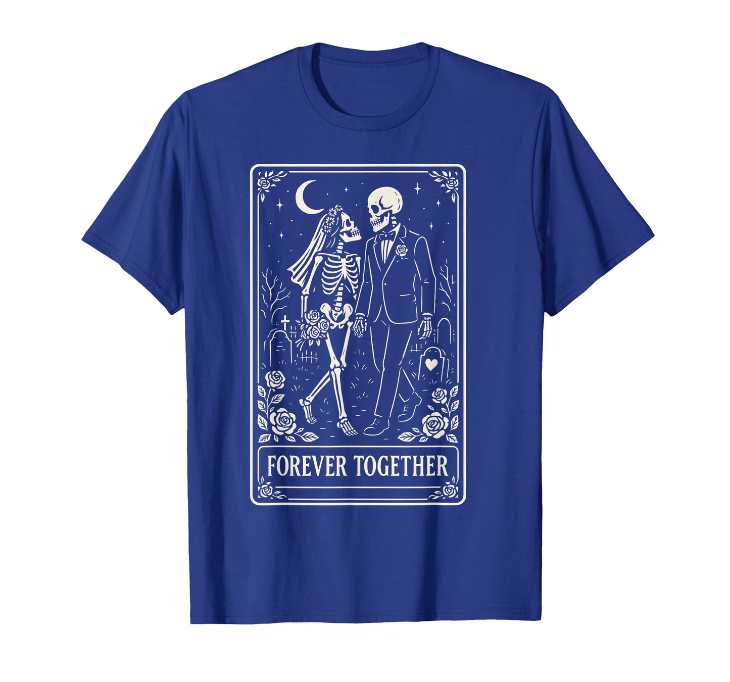 Forever Together Skeleton Tarot Couples Gothic Anniversary T-Shirt