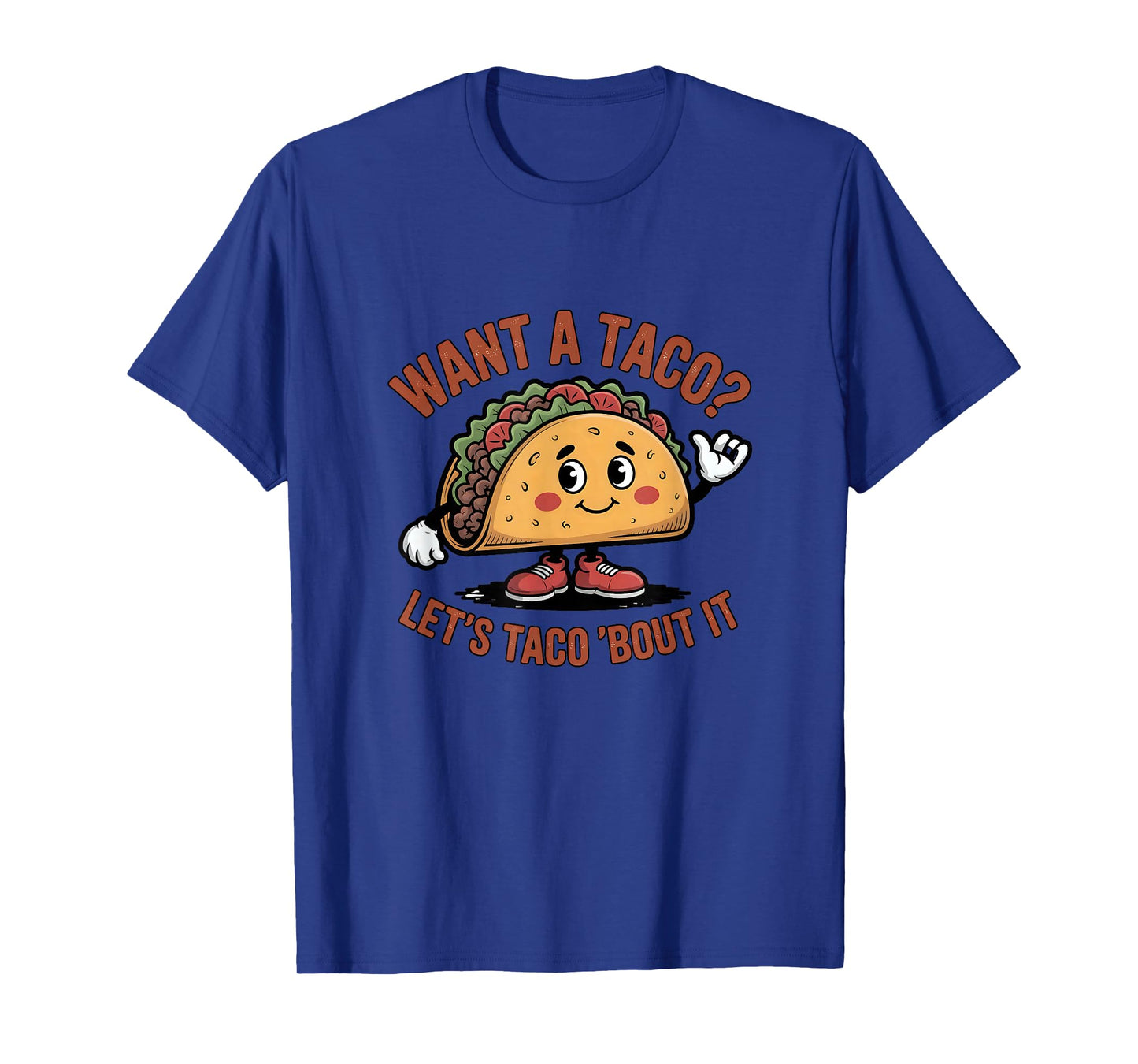 Taco Tuesday Mexican Food Want A Taco Let's Tacou About It T-Shirt