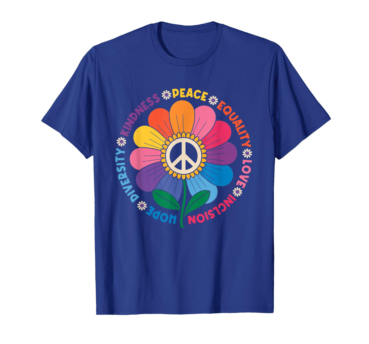 Peace Kindness Equality Love Hope Diversity Human Rights T-Shirt