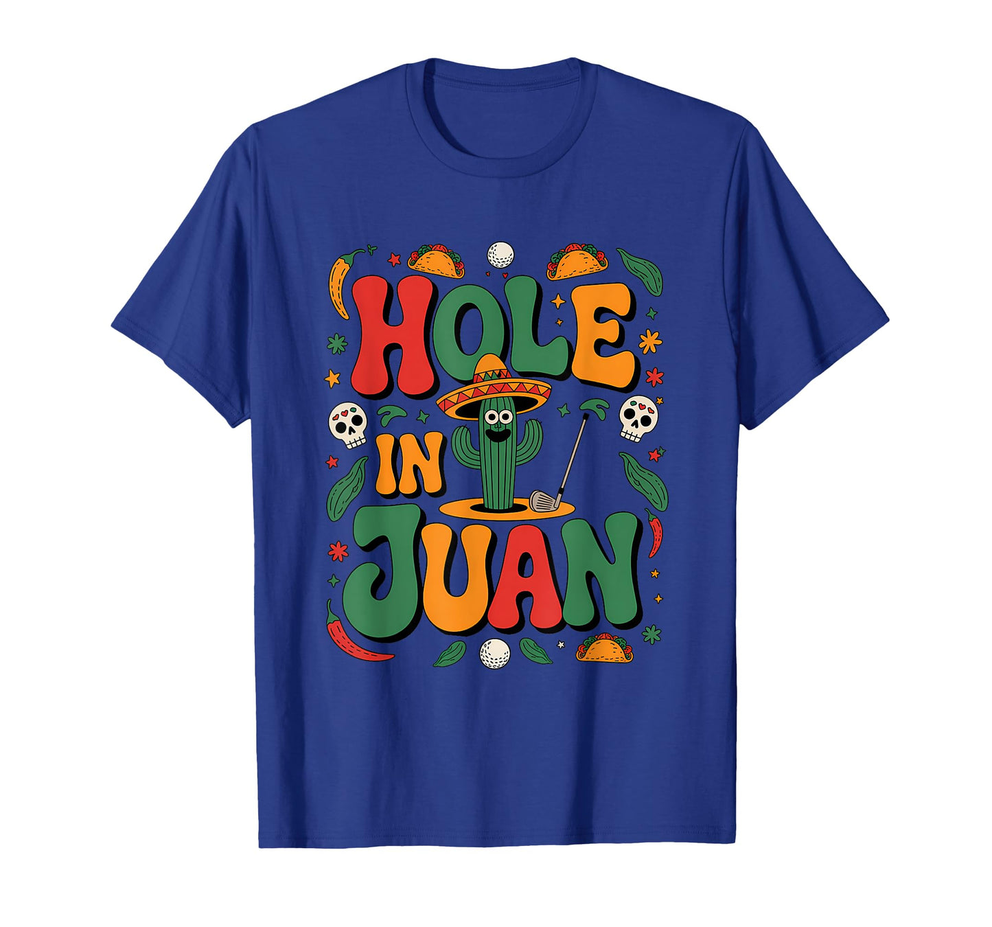 Groovy Cinco De Mayo Hole In Juan Golfer Golf 5 De Mayo T-Shirt